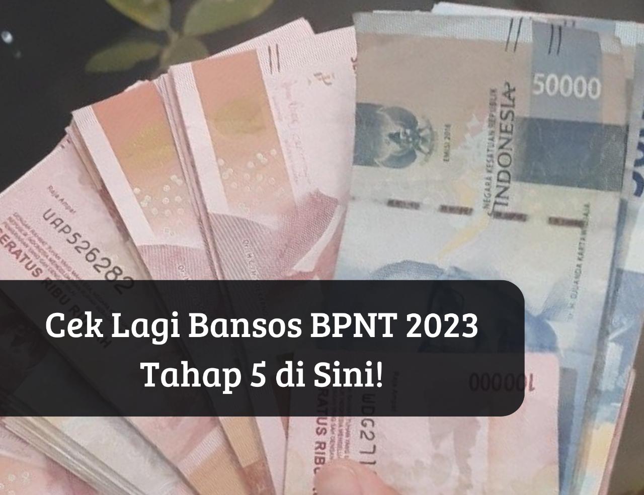 Sudah Cek Rekening? Bansos BPNT 2023 Cair Lagi ke Penerima, Siap-siap Dapat Uang Gratis Tahap 5, Auto Senyum