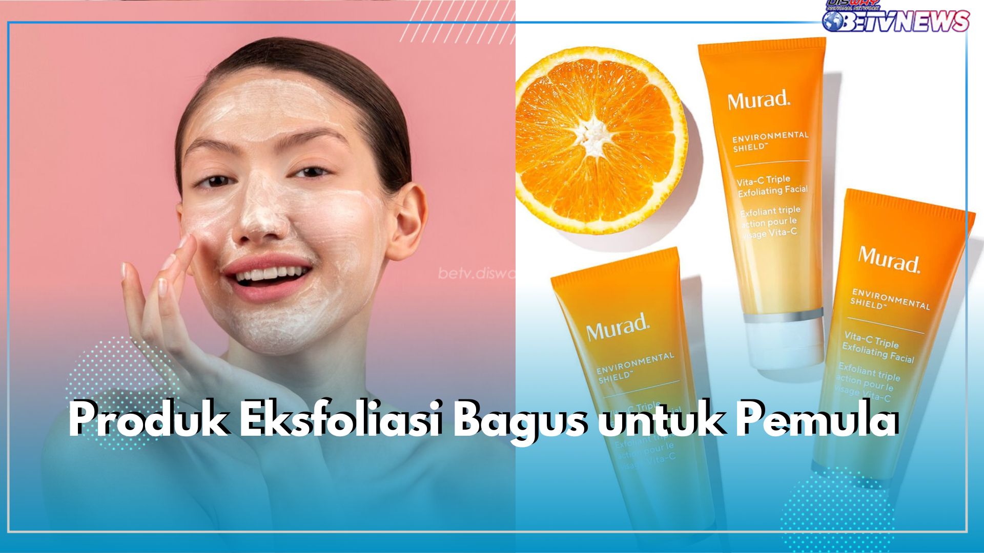 5 Produk Eksfoliasi Bagus untuk Pemula, Punya Kulit Bertekstur Wajib Coba, Dijamin Mulus Kembali