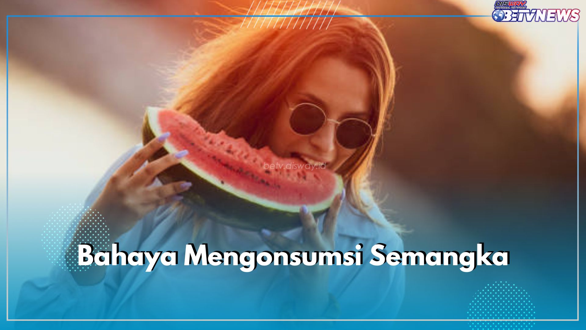 Bahaya Mengonsumsi Semangka dengan 4 Jenis Makanan Ini, Dapat Mengiritasi Lambung