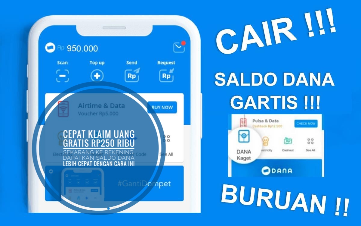 Cepat Klaim Uang Gratis Rp250 Ribu Sekarang ke Rekening, Dapatkan Saldo DANA Lebih Cepat dengan Cara Ini