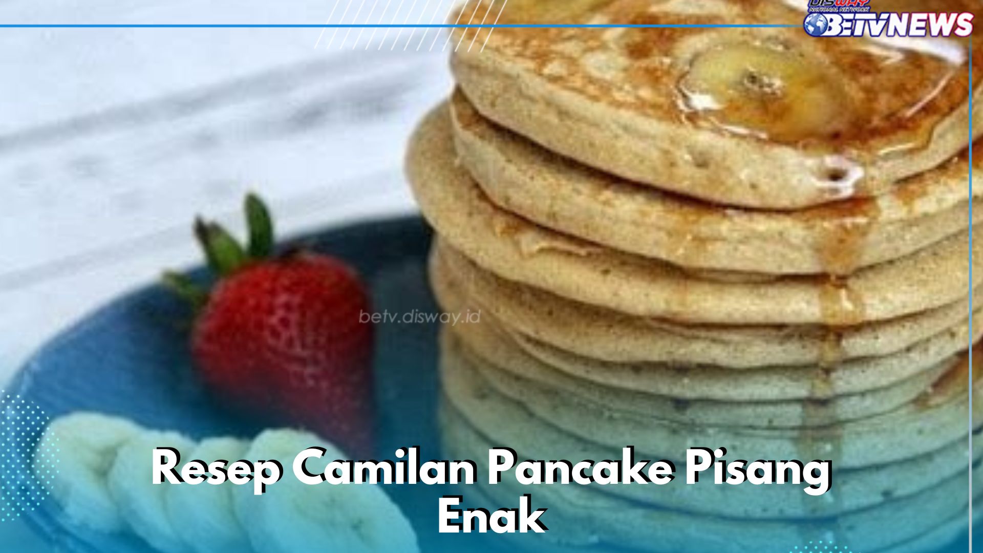 5 Daftar Resep Pancake Pisang Enak, Mudah Dibuat dan Bikin Nagih