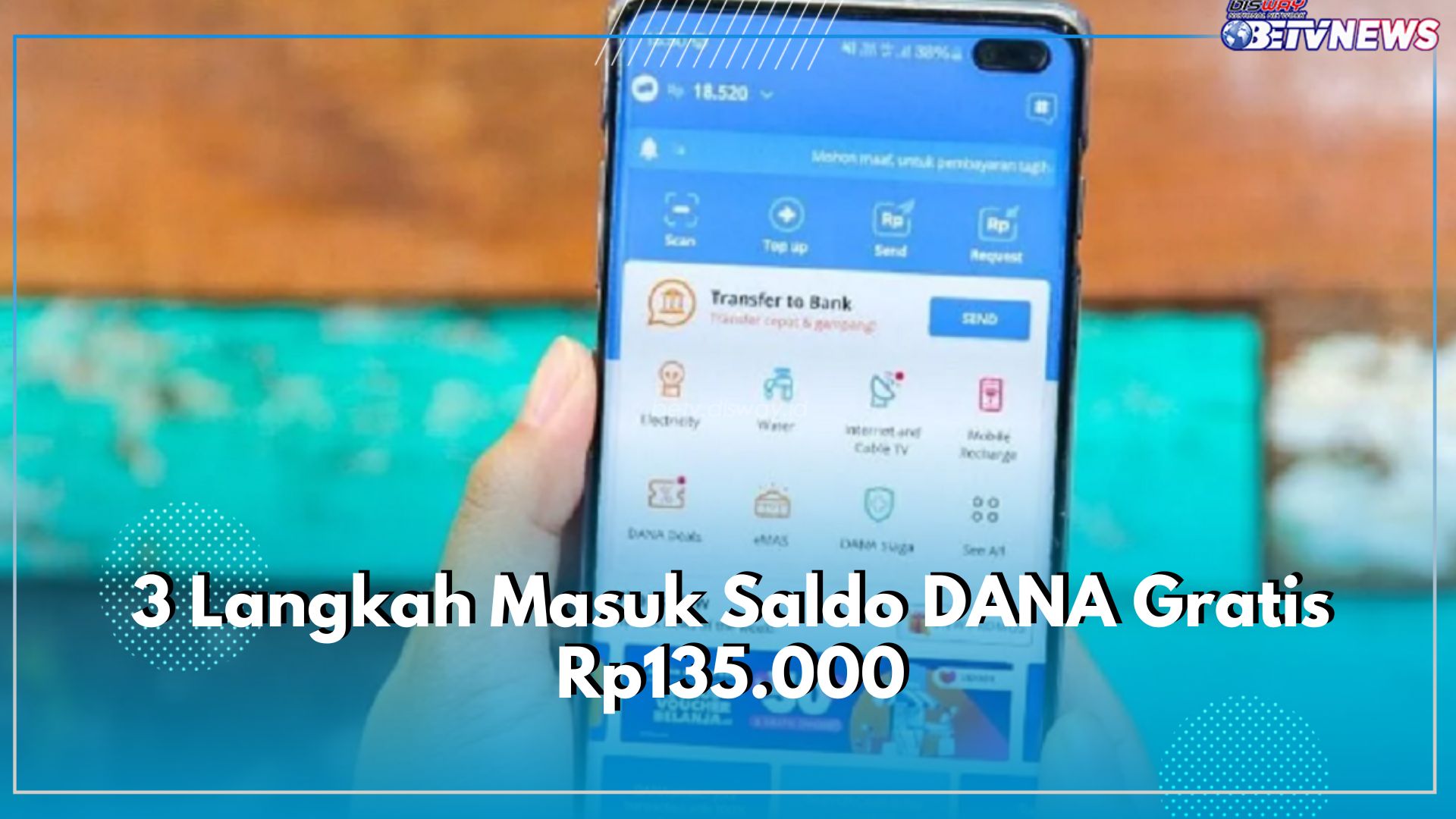Langsung Cair ke Akun E-wallet, Klaim Segera Saldo DANA sekarang, Hanya 3 Langkah Masuk Uang Gratis Rp135.000