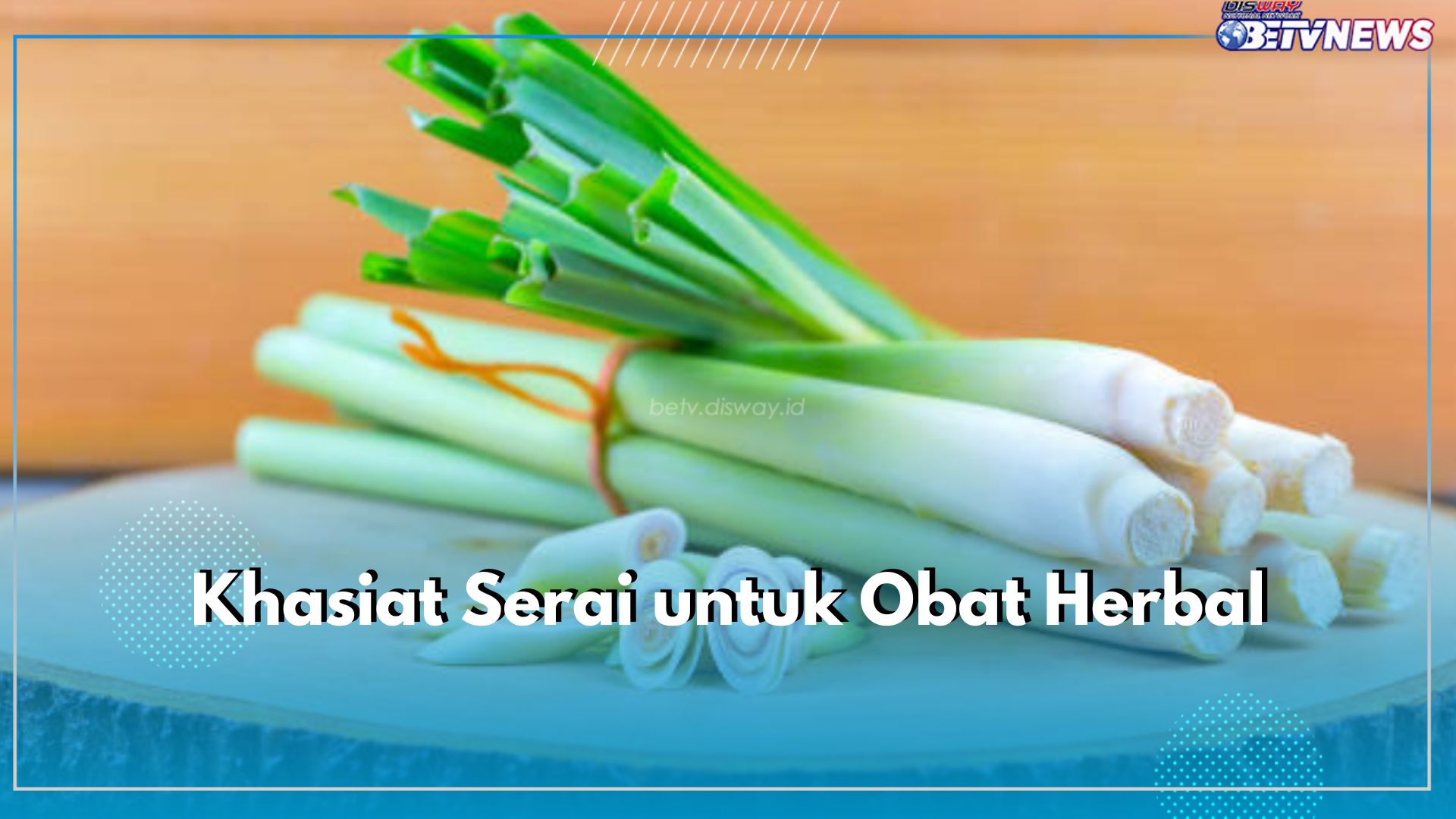 Atasi Nyeri Otot hingga Masalah Kulit, Ini 6 Khasiat Serai untuk Obat Herbal yang Sayang Dilewatkan