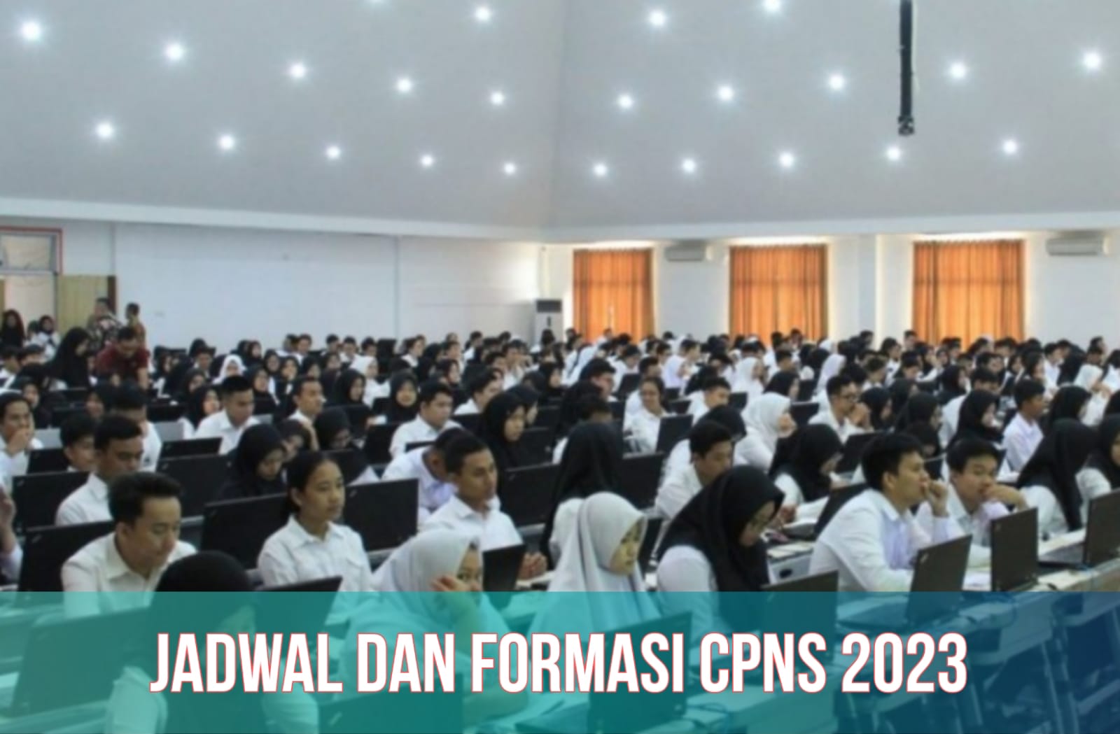 Pendaftaran CPNS 2023 Dibuka Besok! Cek Formasi, Syarat, dan Cara Buat Akun SSCASN, Lengkap dengan Jadwalnya