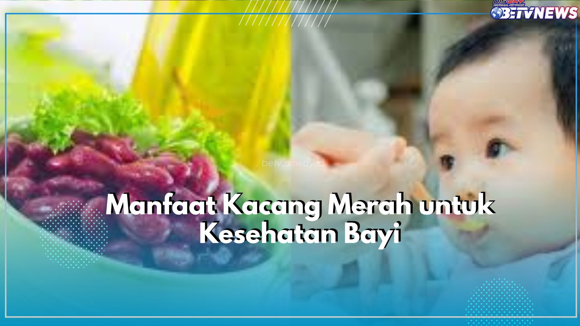 Bantu Proses Tumbuh Kembang Bayi, Kenali Ragam Manfaat Kacang Merah untuk Kesehatan Bayi