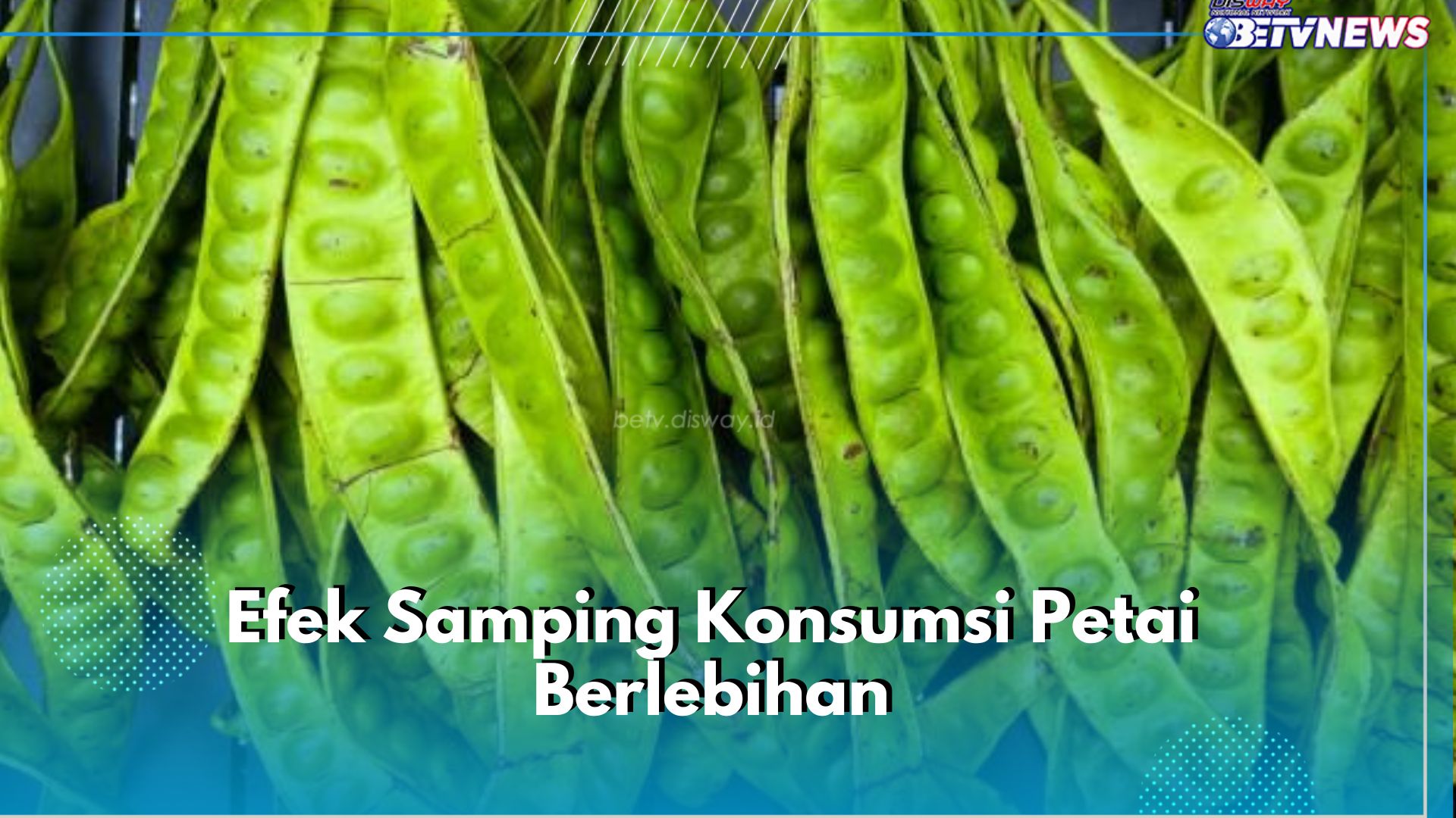 Catat! Ini 5 Efek Samping Konsumsi Petai Berlebihan, Bisa Sebabkan Bau Mulut hingga Gangguan Pencernaan 