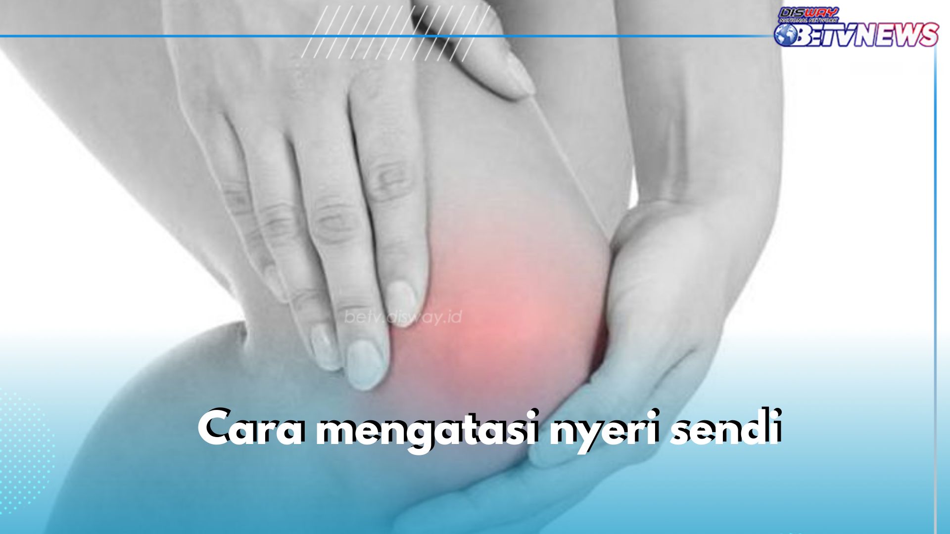 Ini 5 Cara Alami Mengatasi Nyeri Sendi, Salah Satunya Kelola Berat Badan, Cek yang Lain