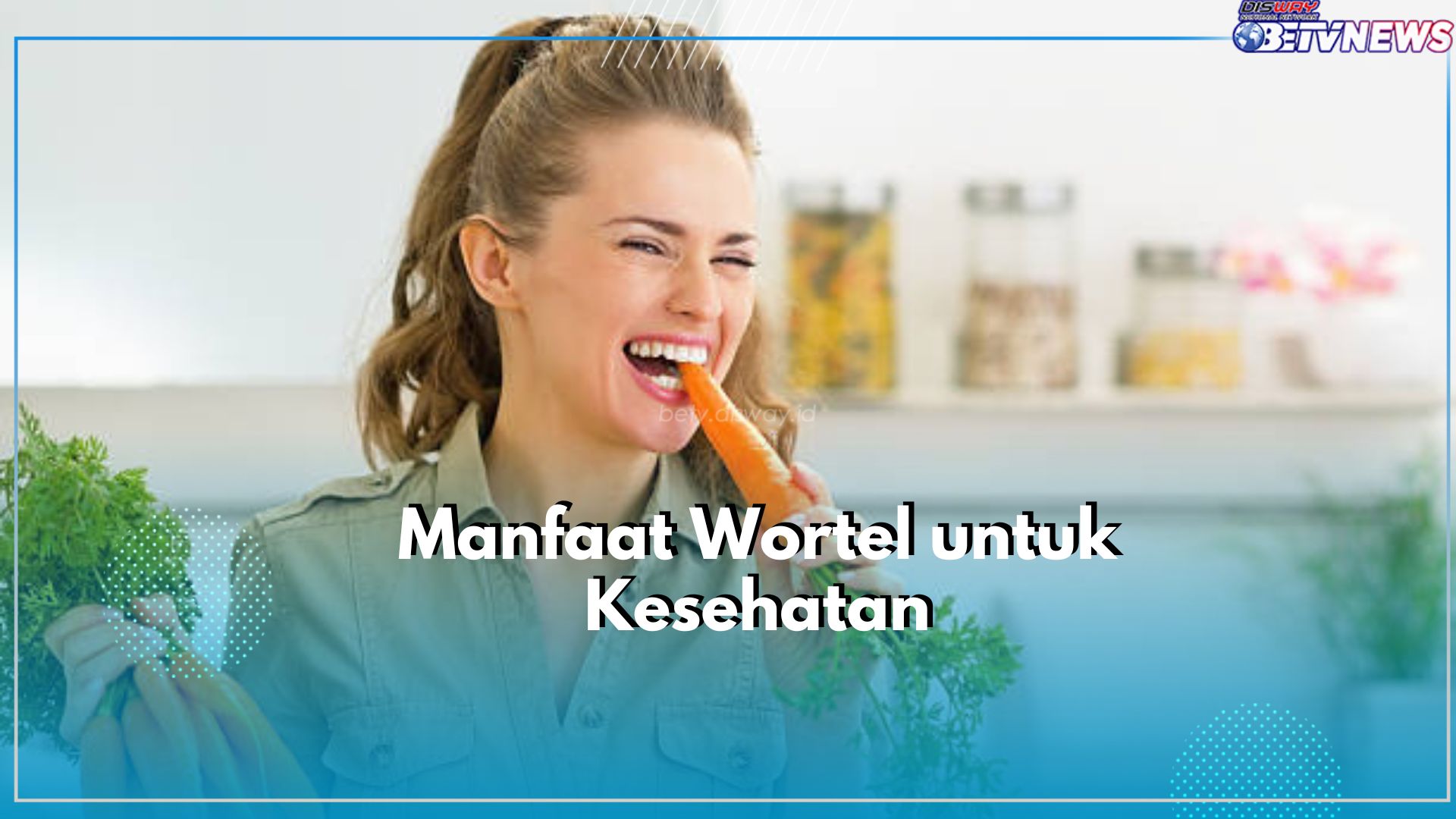 Wortel Tawarkan Manfaat yang Baik untuk Kesehatan, Salah Satunya Menjaga Kesehatan Mata