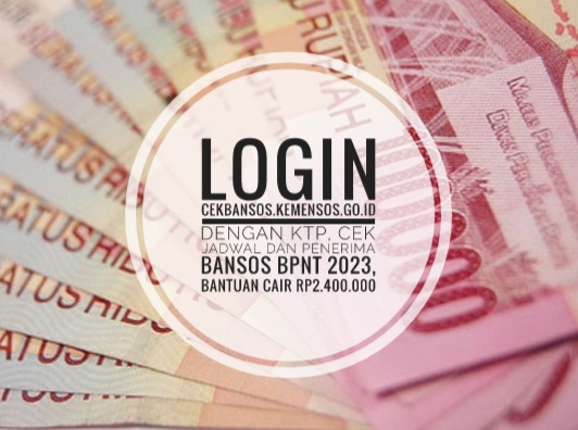 Login Cekbansos.kemensos.go.id Dengan KTP, Cek Jadwal Dan Penerima ...