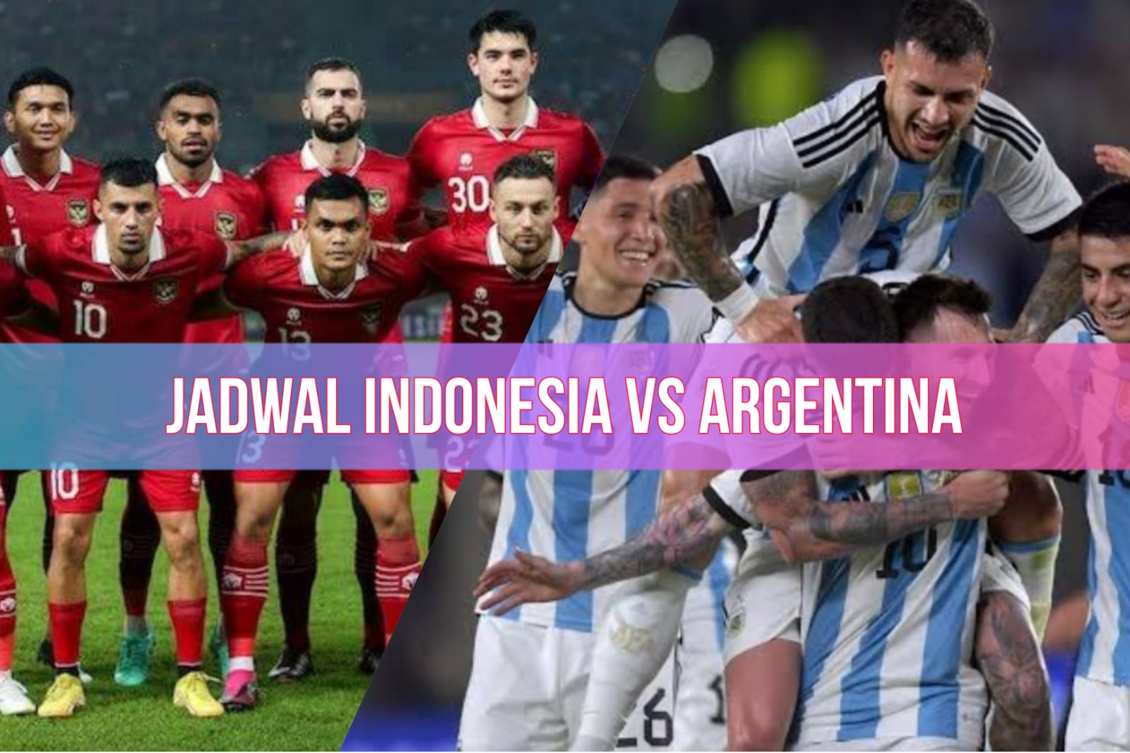 Catat! Ini Jadwal Pertandingan Timnas Indonesia Vs Argentina di FIFA Matchday 2023