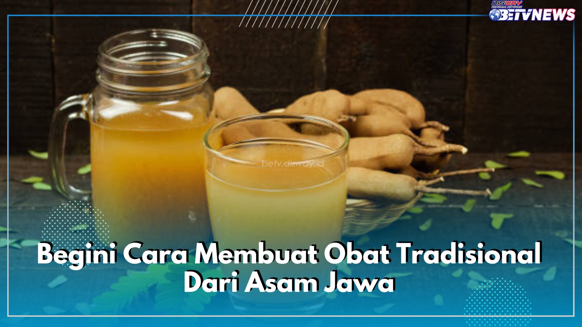 Begini Cara Membuat Obat Tradisional Dari Asam Jawa, Ampuh Atasi Sembelit Hingga Sakit Perut