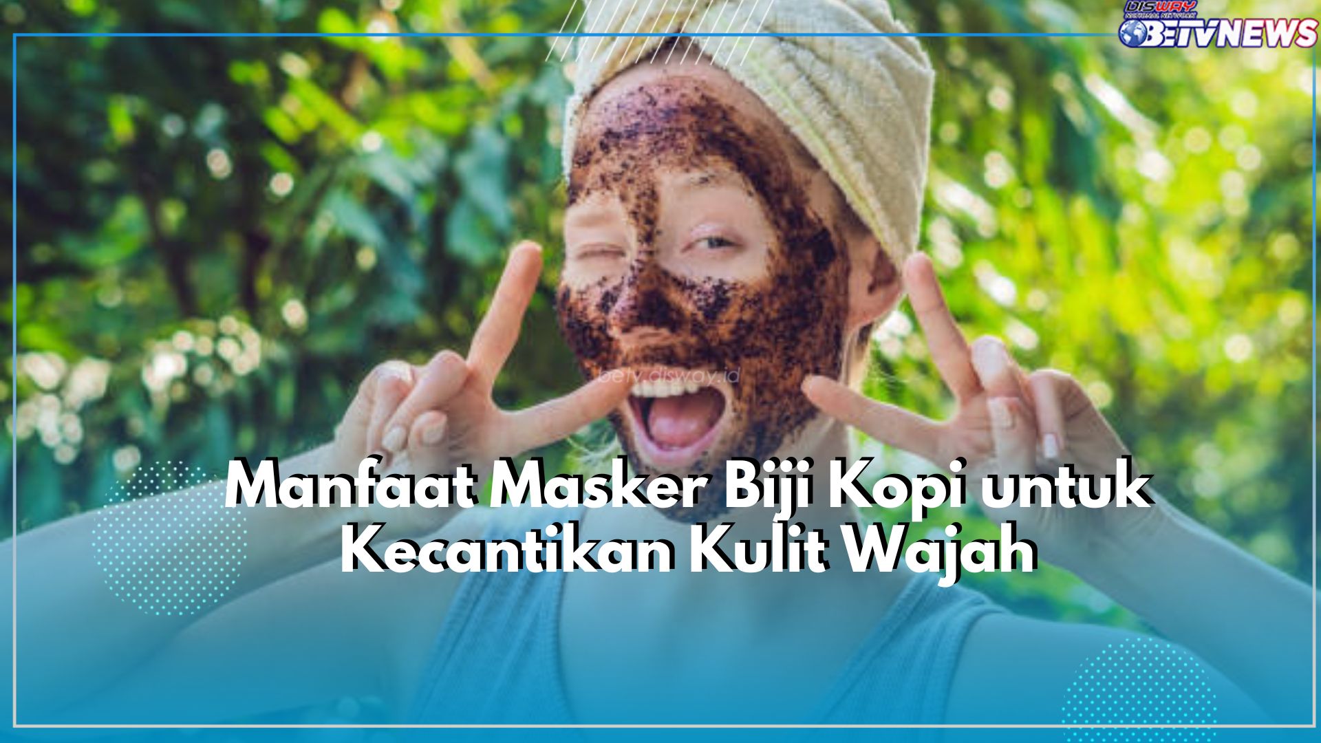 Ampuh Kurangi Tanda Penuaan Dini, Cek Disini Manfaat Lain Masker Biji Kopi untuk Kecantikan Kulit Wajah