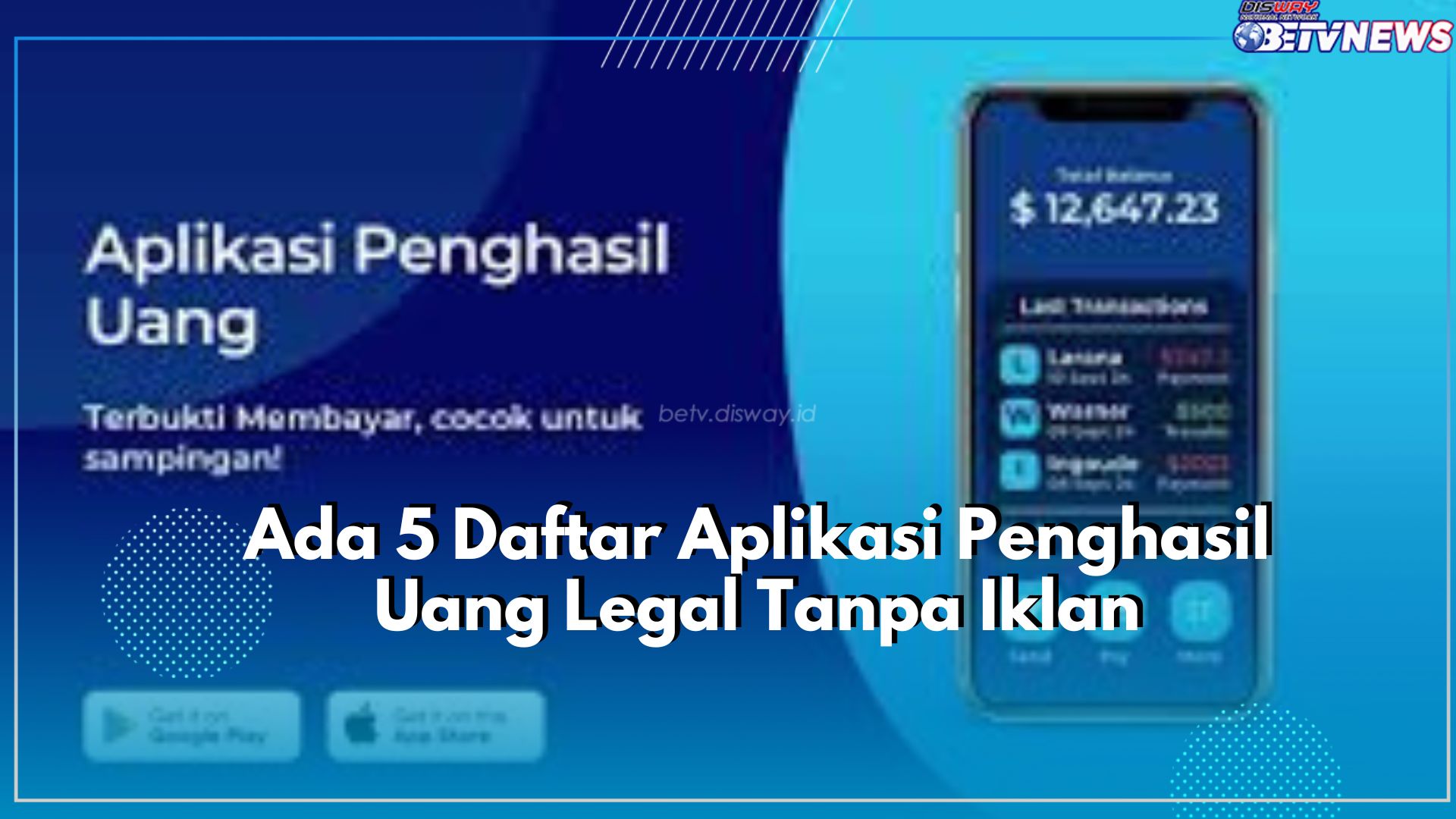 Ada 5 Daftar Aplikasi Penghasil Uang Legal Tanpa Iklan, Menarik untuk Dicoba, Intip Daftarnya Disini!