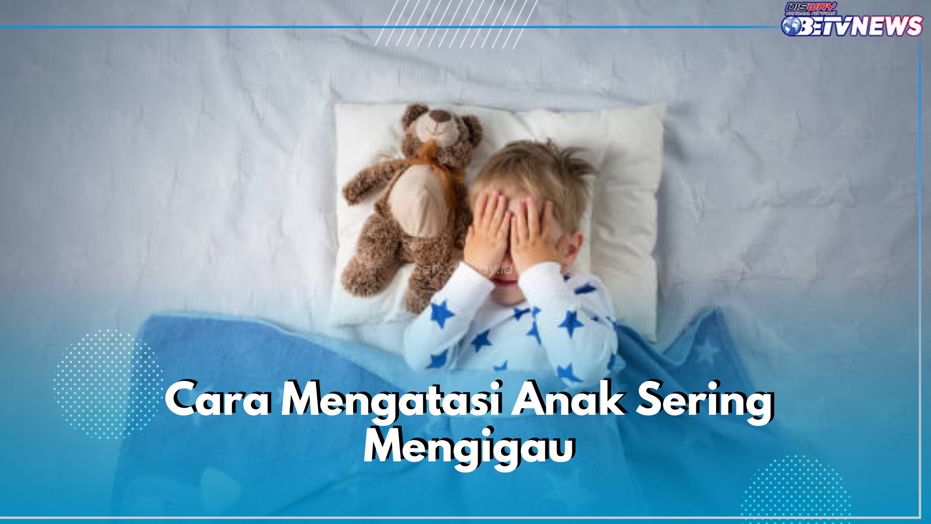 7 Cara Agar Anak Tidur Nyenyak Anti Mengigau, Coba Bacakan Buku Dongeng