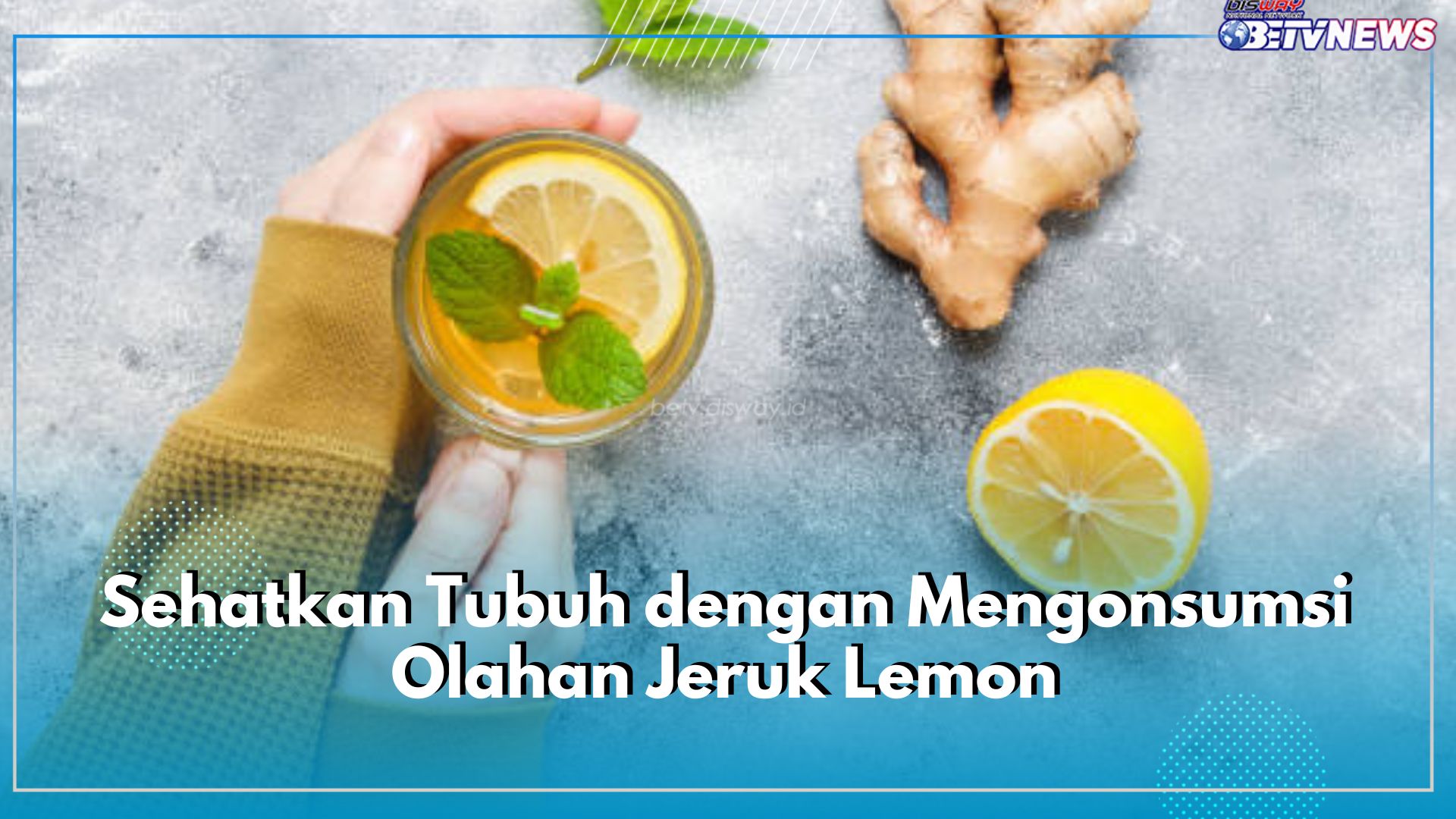 Sehatkan Tubuh dengan Mengonsumsi Olahan Jeruk Lemon, Cek Ragam Minuman yang Bisa Dibuat di Sini