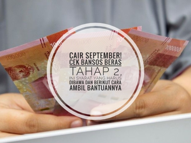 Cair September! Cek Bansos Beras Tahap 2, Ini Syarat yang Harus Dibawa dan Berikut Cara Ambil Bantuannya