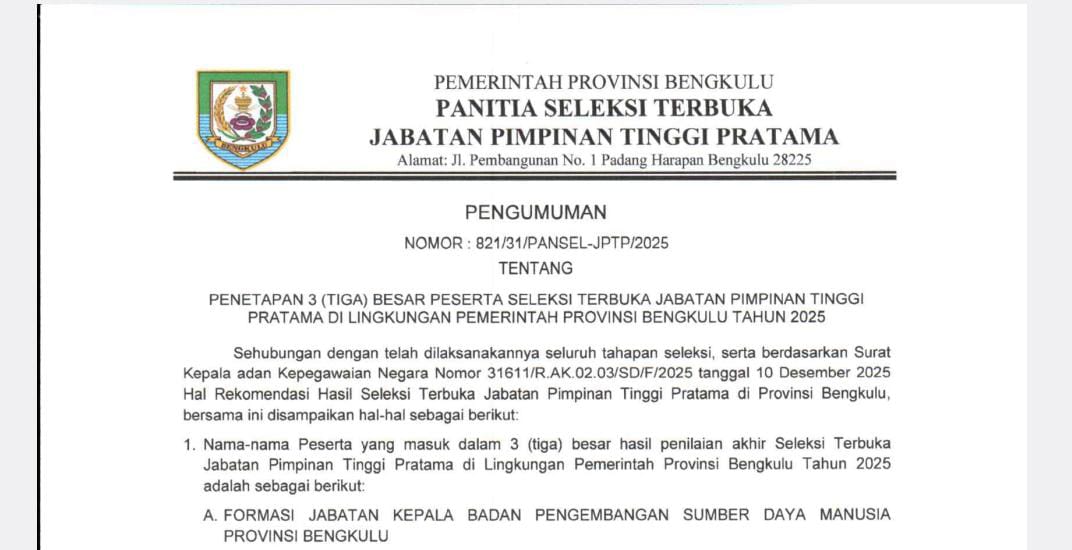 Tiga Besar Seleksi JPT Pratama Pemprov Bengkulu Resmi Diumumkan, Berikut Nama-namanya