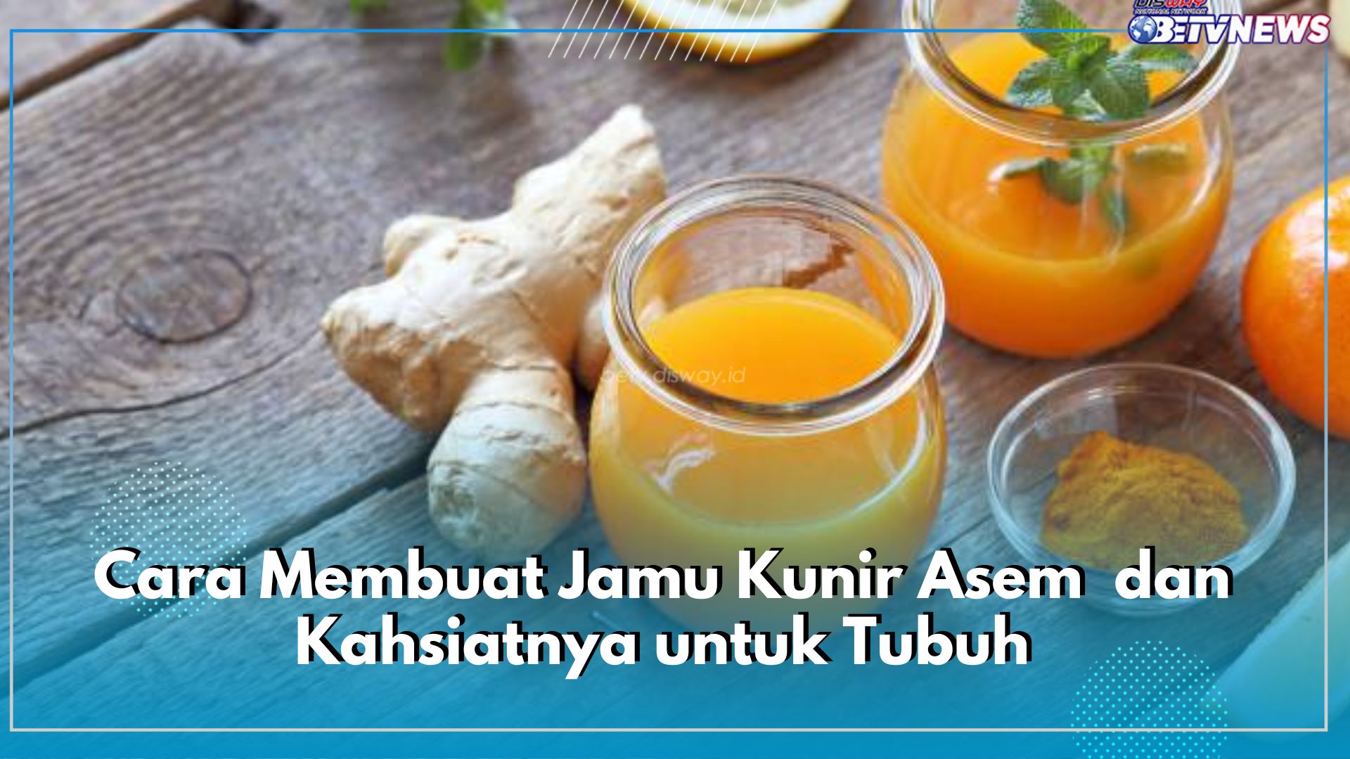 Begini Cara Membuat Jamu Kunir Asem untuk Kesehatan, Intip Ragam Khasiatnya untuk Tubuh Kamu