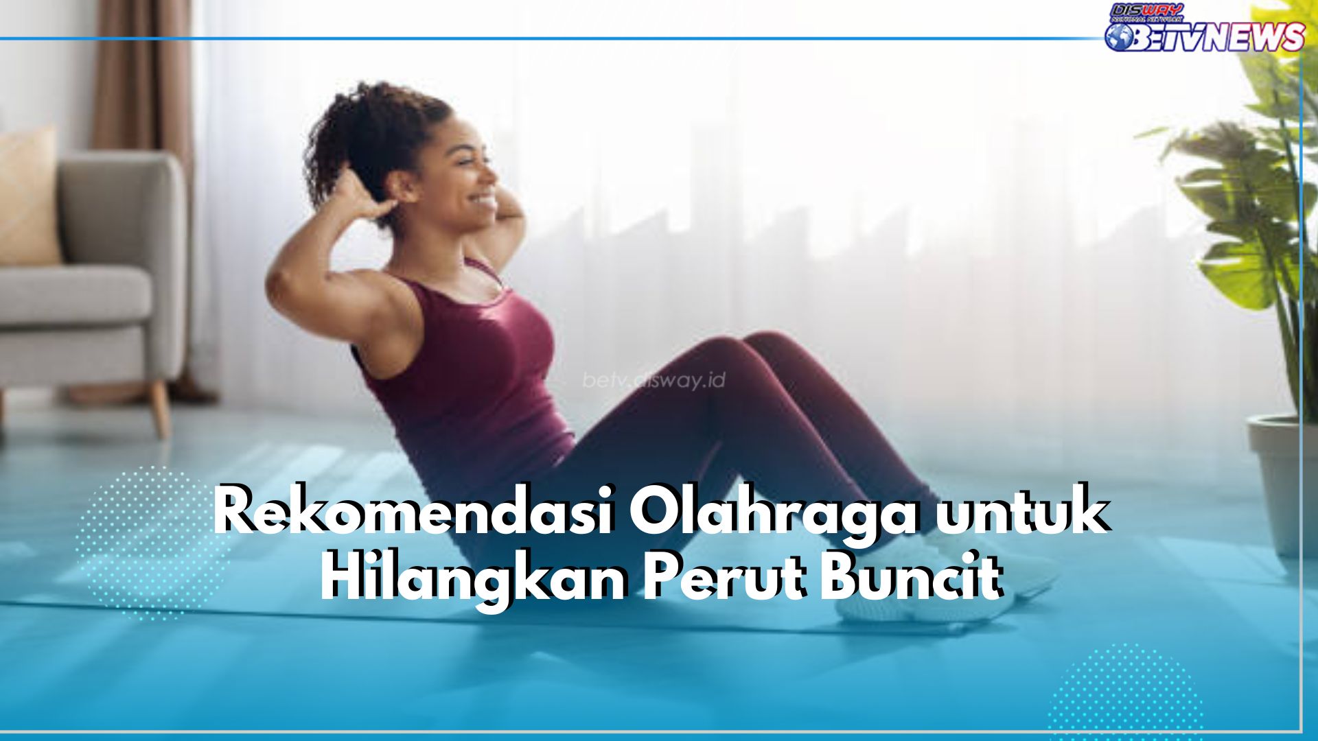 6 Rekomendasi Olahraga Ini Bisa Bantu Halau Perut Buncit, Yuk Mulai Dari Sekarang!