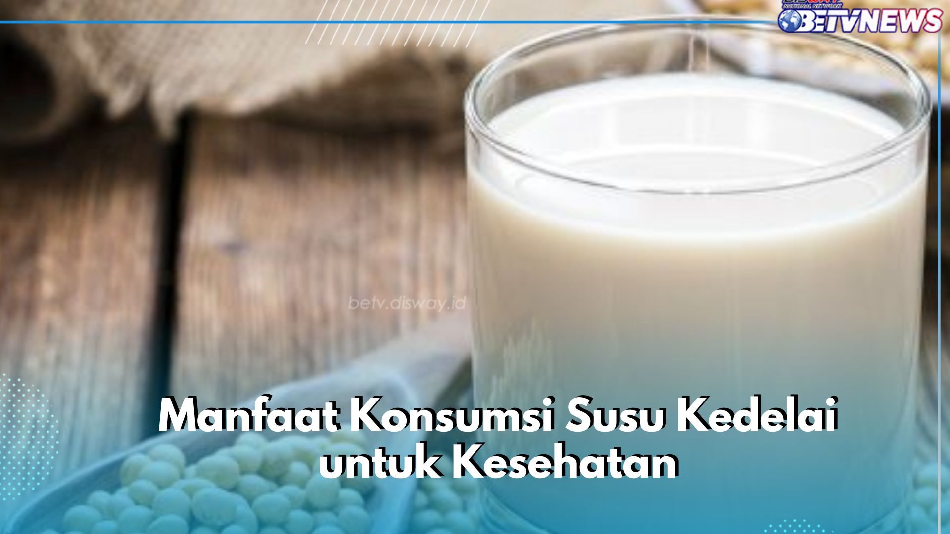 Konsumsi Susu Kedelai Dapat Menjaga Kesehatan Hati, Cek Manfaat Rincinya di Sini