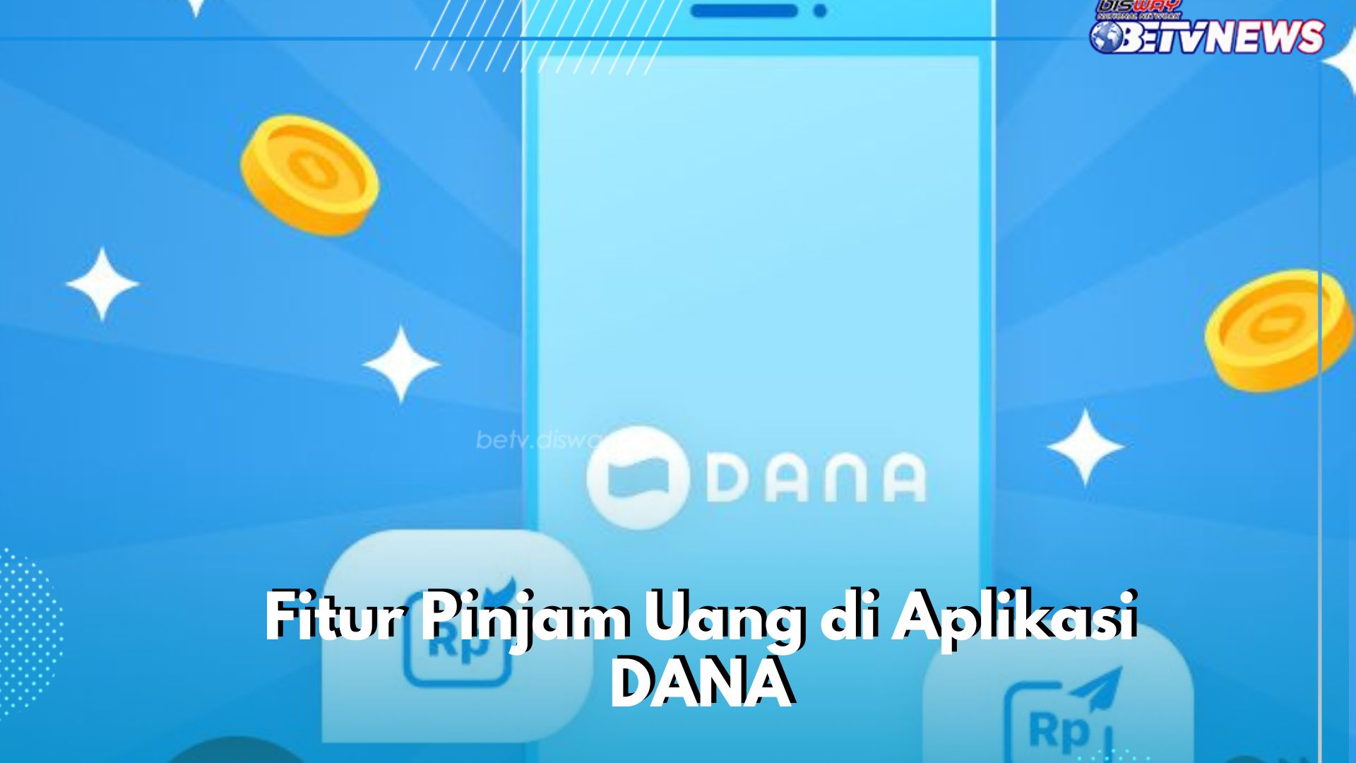 Pinjam Uang Dengan Mudah Pakai Fitur di Aplikasi DANA Ini! Cek Caranya di Sini