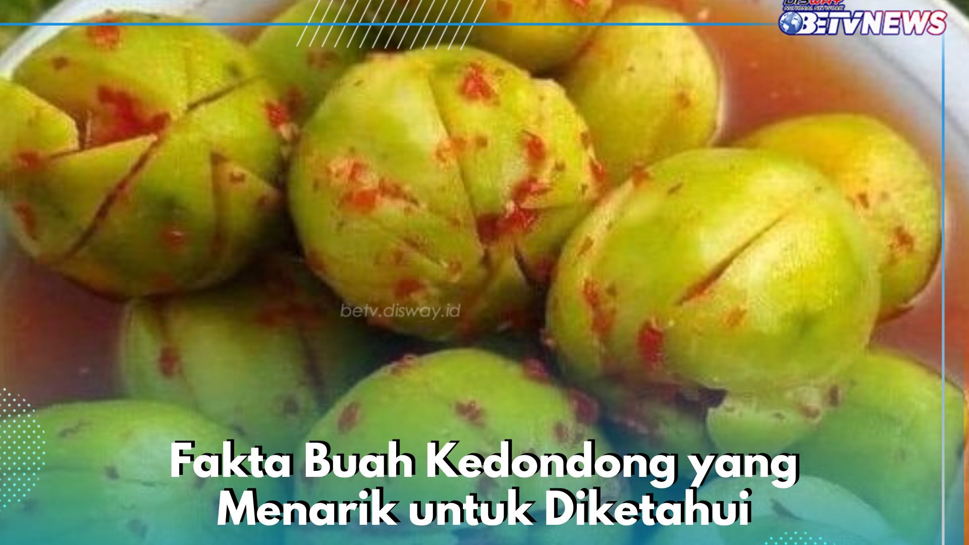 Menarik, Ini Sederet Fakta Tentang Buah Kedondong, Tidak Hanya Baik untuk Kesehatan