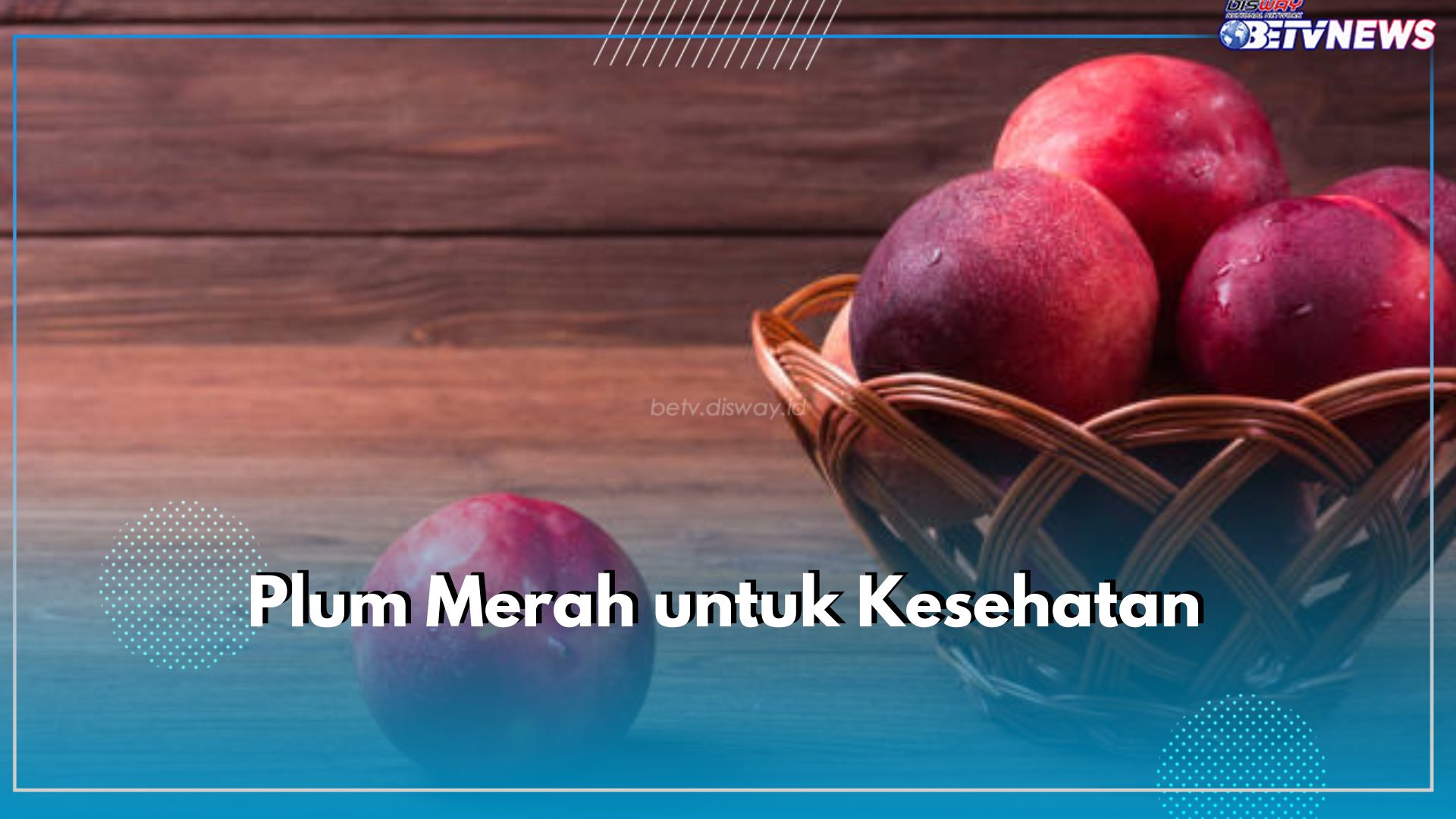 Dahsyat Banget, Buah Plum Mampu Mengatasi Kerusakan Ginjal hingga Insomia, Cek Manfaatnya di Sini