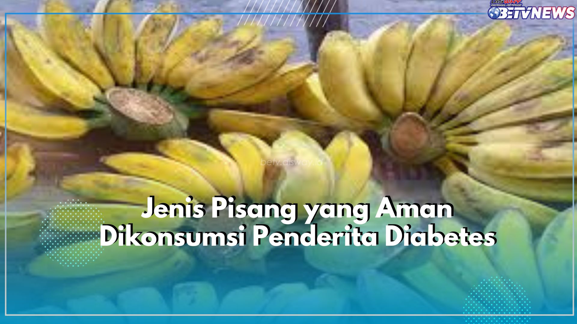 Baik untuk Penderita Diabetes, Kenali Ragam Jenis Pisang yang Aman Dikonsumsi, Salah Satunya Pisang Kepok