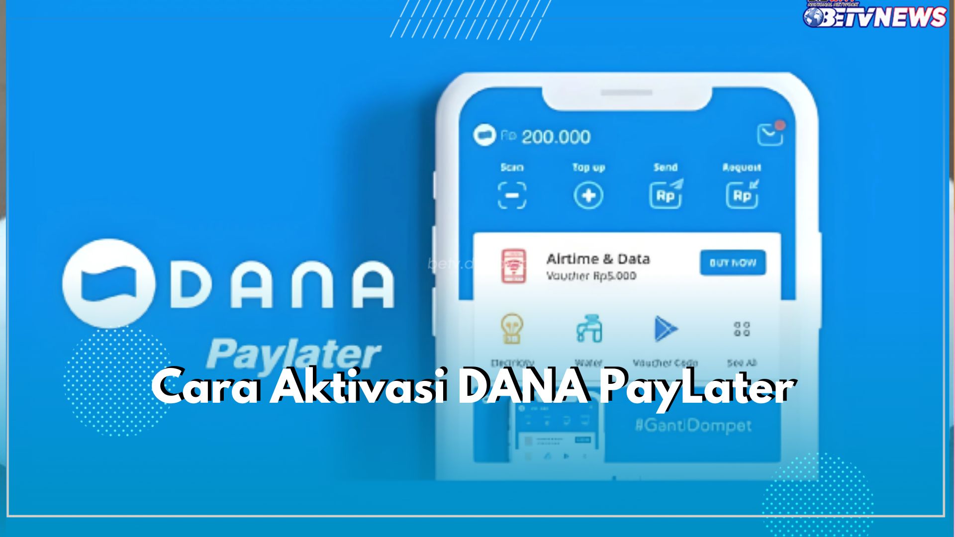 Cukup Pakai KTP, Aktivitasi DANA PayLater Sekarang dan Dapatkan Pinjaman dengan Limit hingga Rp10 Juta!