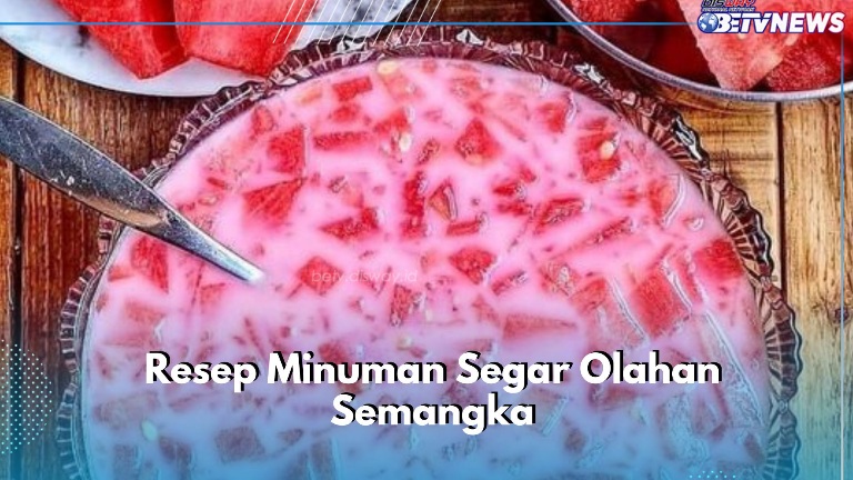 4 Minuman Olahan Semangka Ini Enak dan Segar, Cobain Resep Sajiannya di Sini