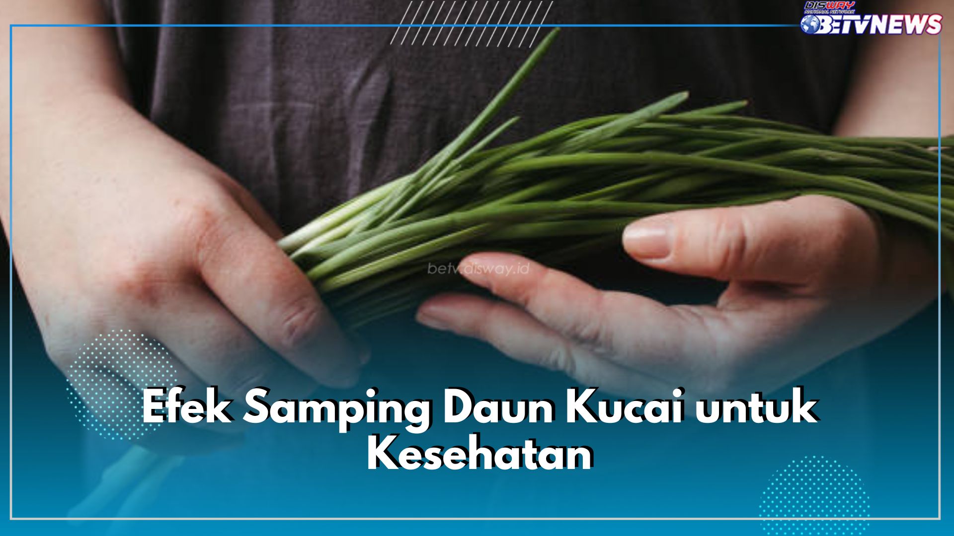 Memicu Efek Samping, Ini 6 Gejala yang Timbul Ketika Mengonsumsi Daun Kucai Berlebihan