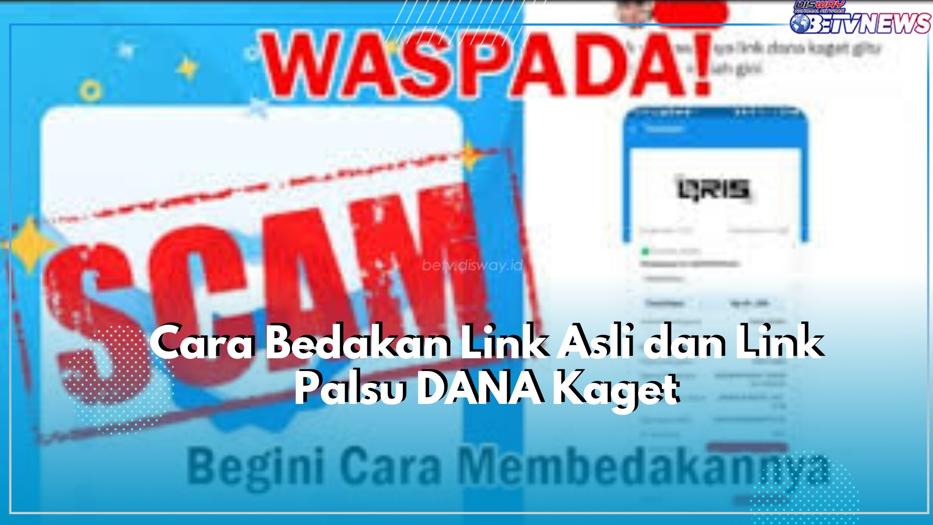 Hati-hati Modus Penipuan! Ini Cara Mudah Bedakan Link DANA Kaget Asli dan Palsu