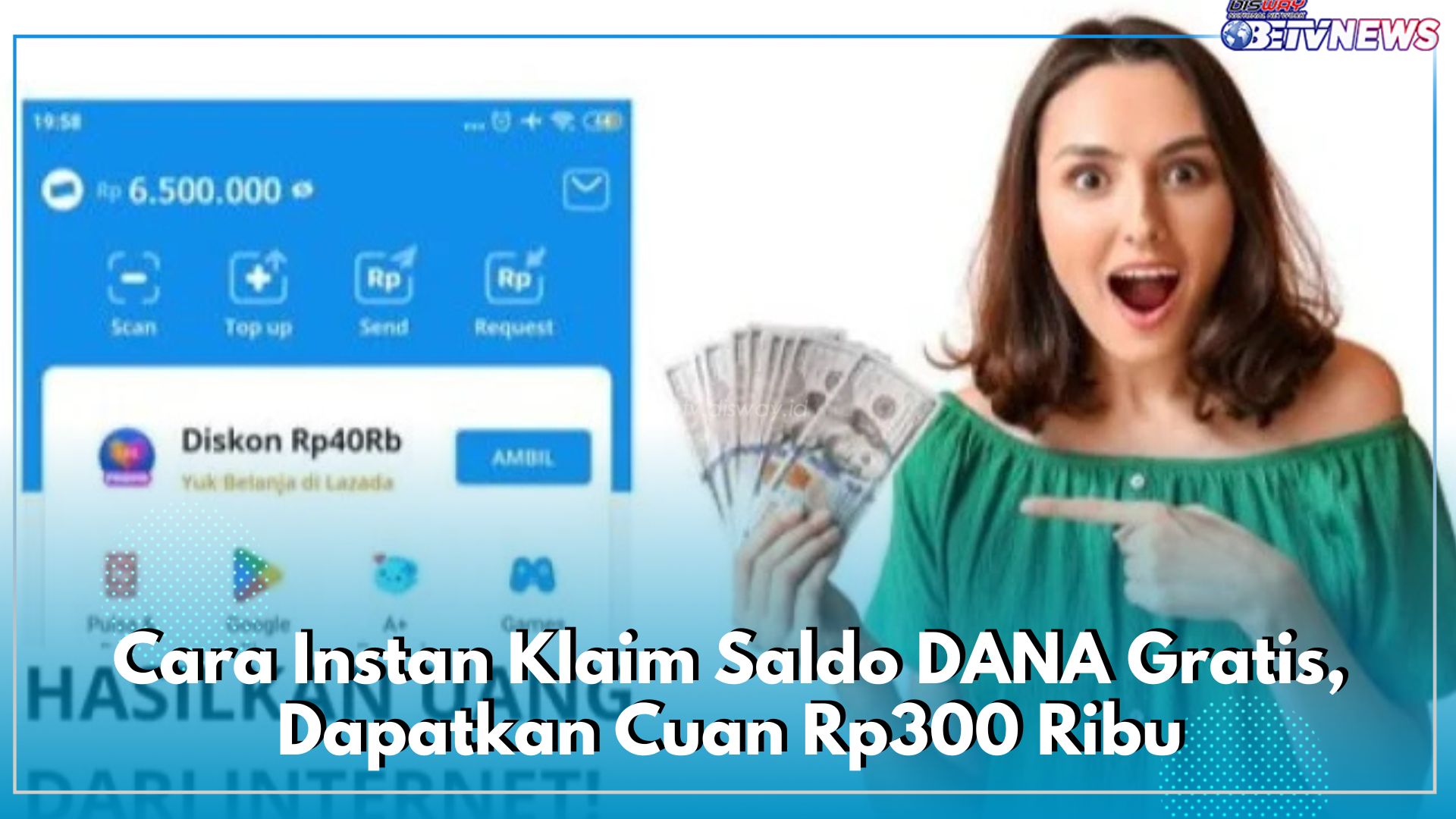 Gunakan Platform Website Ini, Cara Instan Klaim Saldo DANA Gratis, Dapatkan Cuan Rp300 Ribu