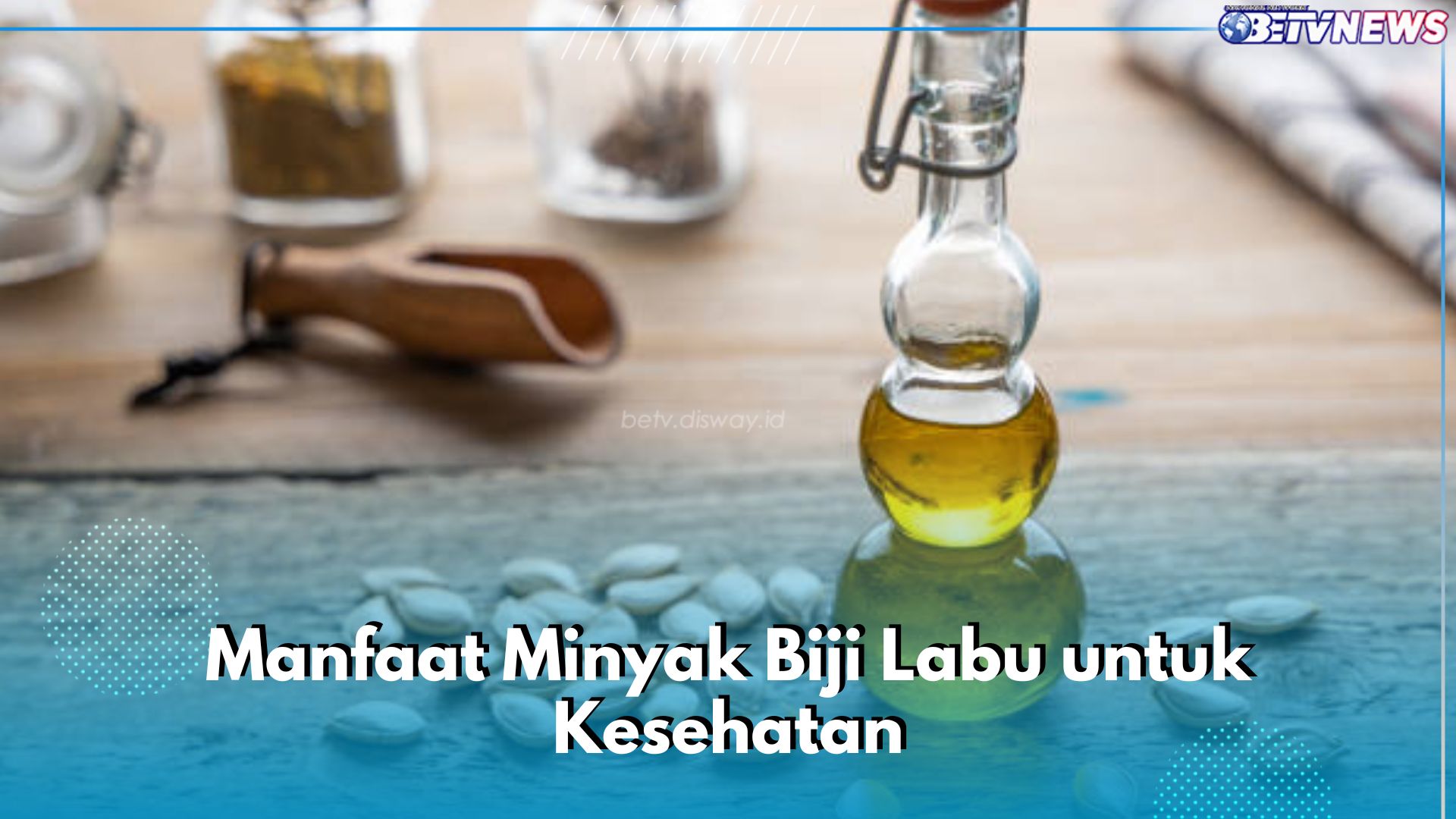 Kaya Asam Lemak Esensial, Ini 5 Manfaat Minyak Biji Labu untuk Kesehatan yang Tak Boleh Dilewatkan