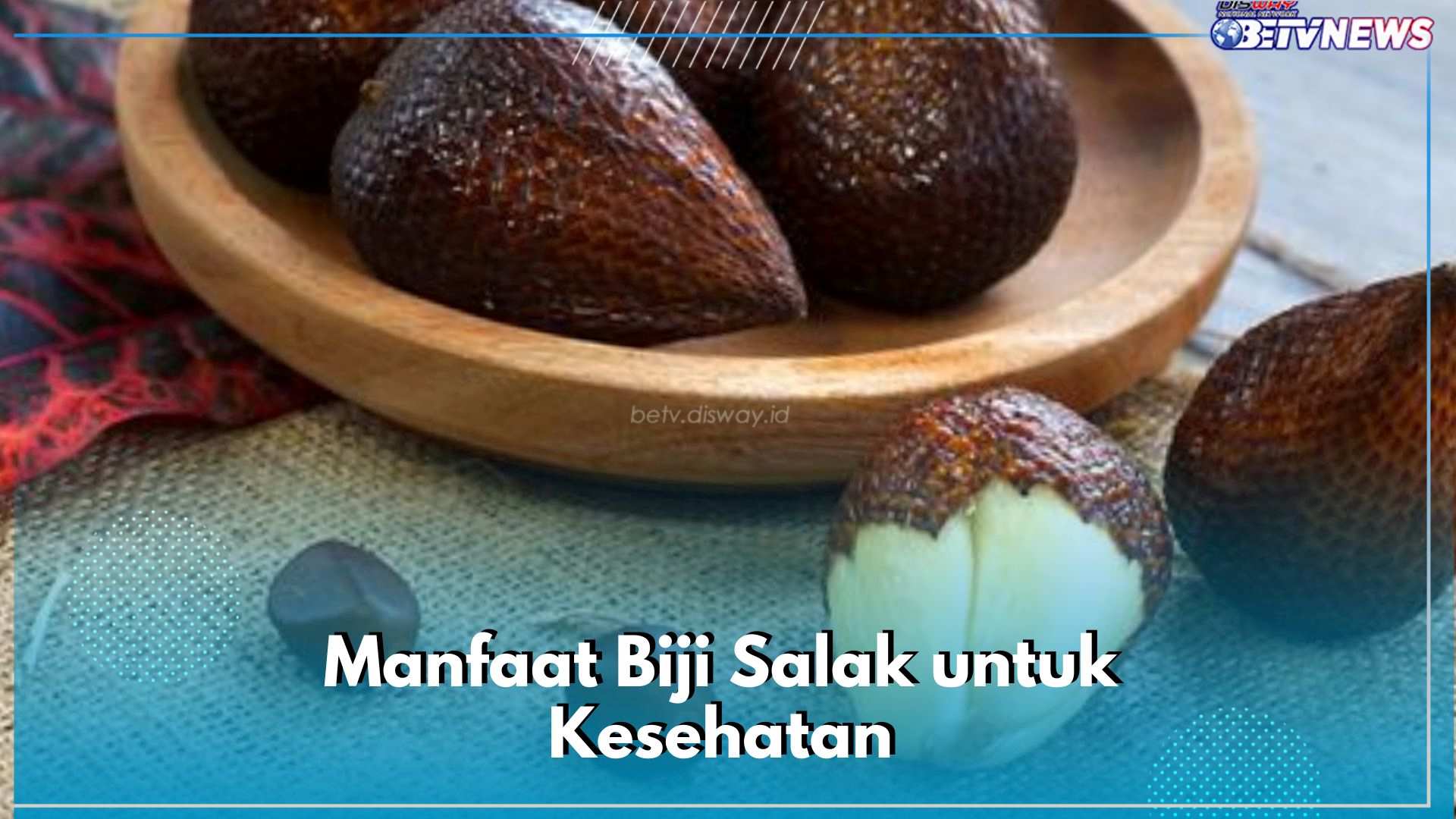 Sayang Dibuang, Manfaat Biji Salak Ternyata Bisa Mengatasi 5 Masalah Kesehatan Ini