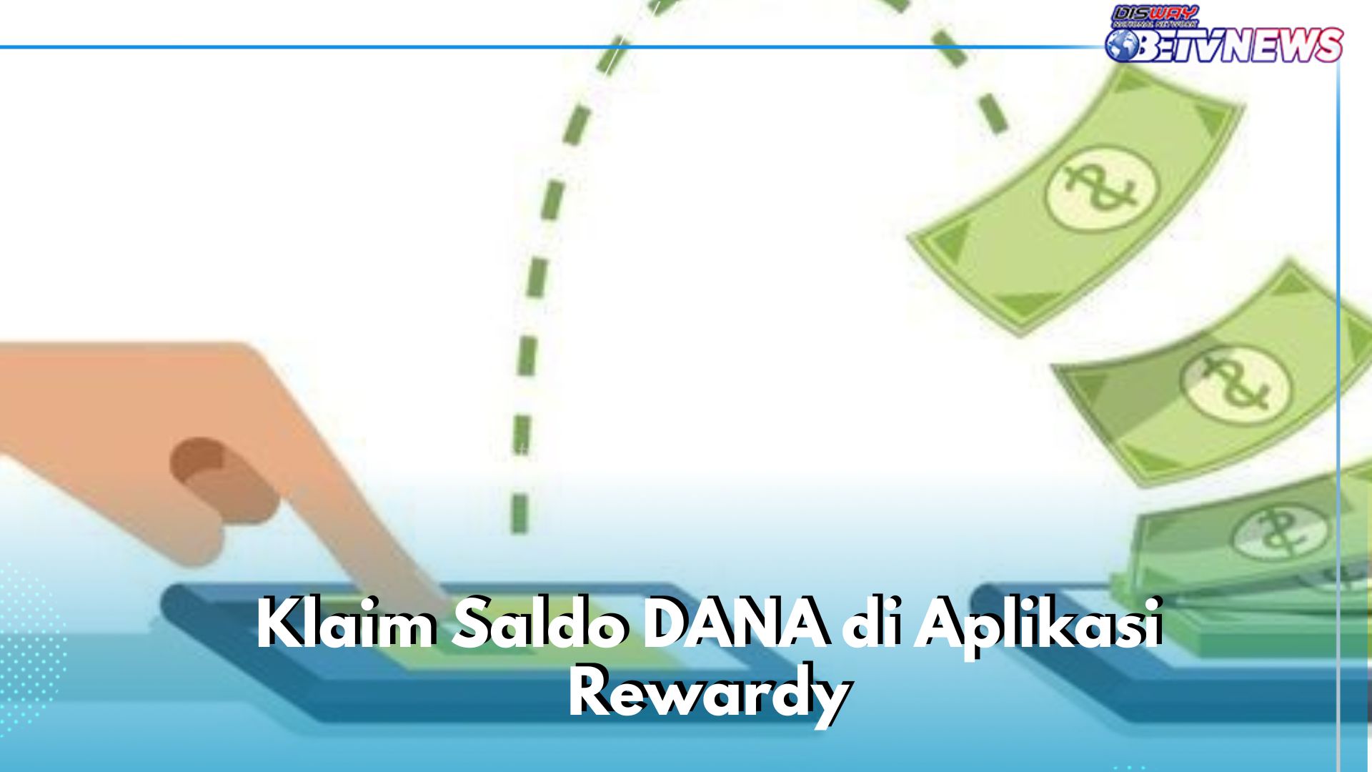 Saldo DANA Cair di Aplikasi Rewardy, Cek Cara Klaim di Sini, Auto Bisa Nambah Cuan