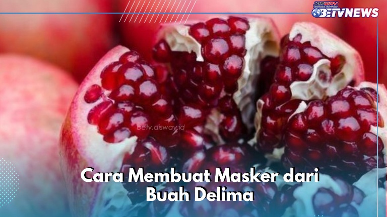 Cara Mudah Bikin Masker dari Buah Delima, Wajah Makin Terawat dan Glowing dengan Ini