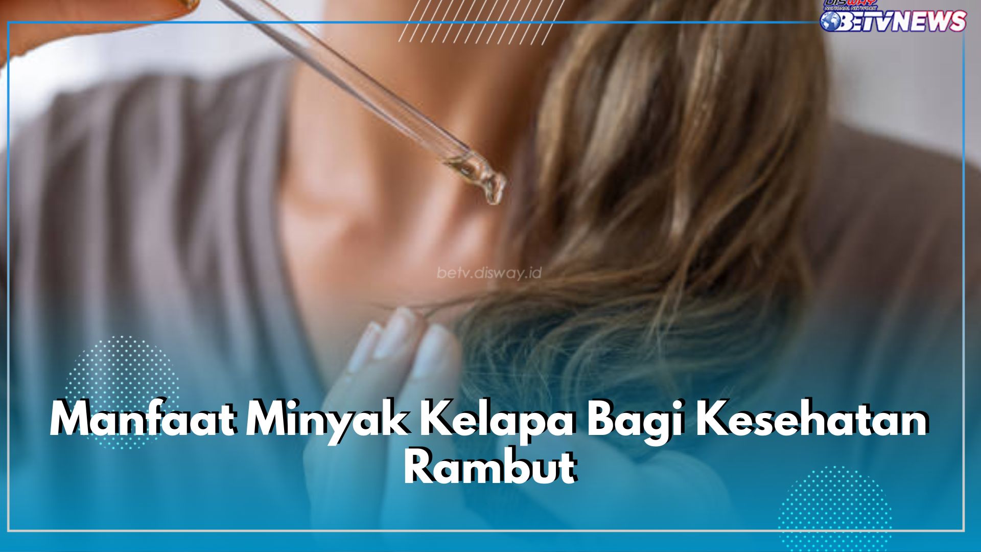 8 Manfaat Minyak Kelapa bagi Kesehatan Rambut, Salah Satunya Cegah Kerotokan hingga Ketombe