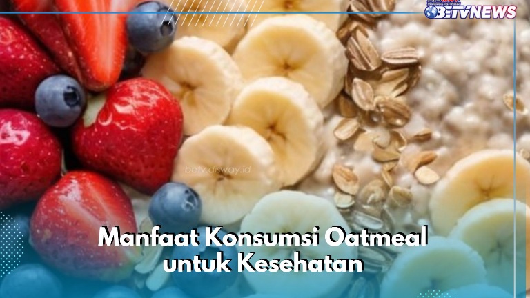 Konsumsi Rutin Oatmeal Ini, Bisa Membuat Kulit Makin Sehat, Cek Manfaat di Sini