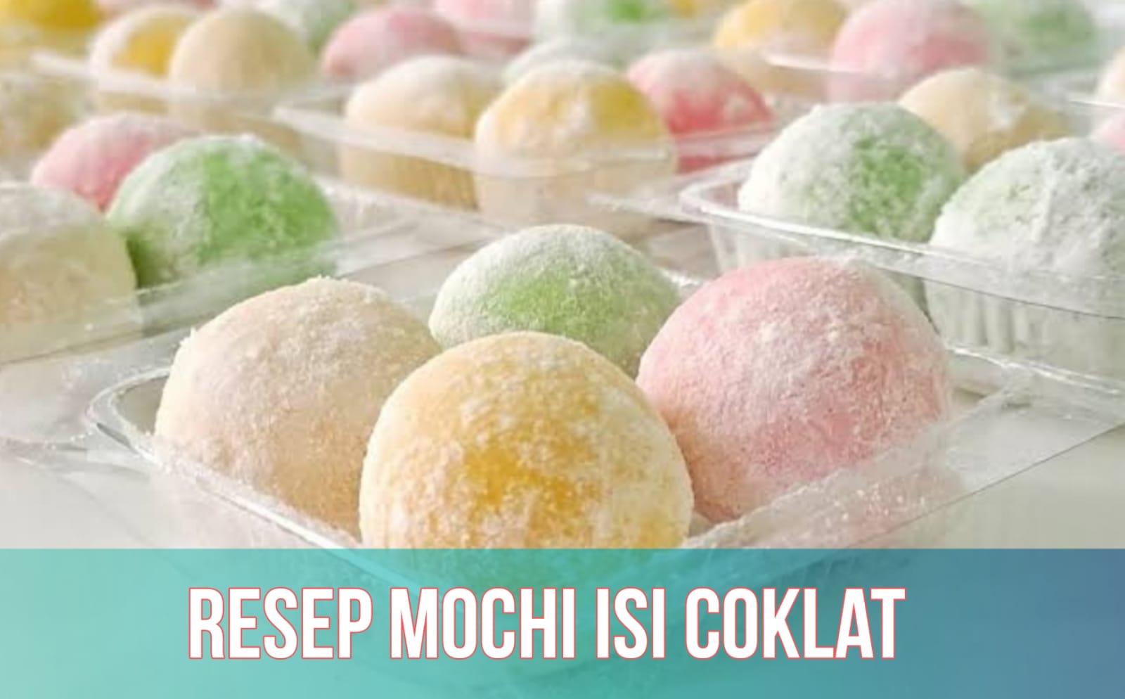 Resep Mochi Isi Coklat yang Lezat, Cocok untuk Merayakan Hari Mochi Nasional 8 Agustus