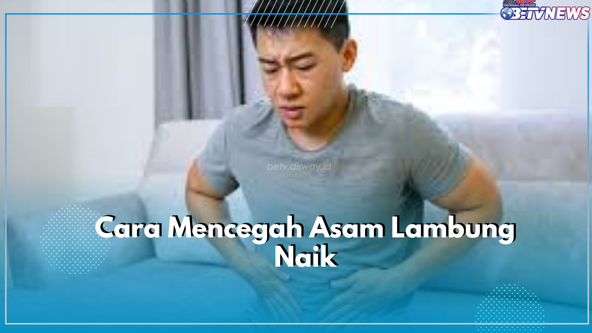 Cegah Sebelum Terjadi! Terapkan 6 Tips Ini untuk Mencegah Naiknya Asam Lambung, Nomor 3 Paling Mudah