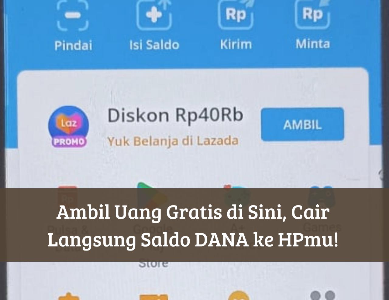 Reward Uang Gratis Untuk Kamu! Langsung Cair Saldo DANA Rp150 Ribu ke Pemilik HP Ini, Segera Klik Aplikasinya