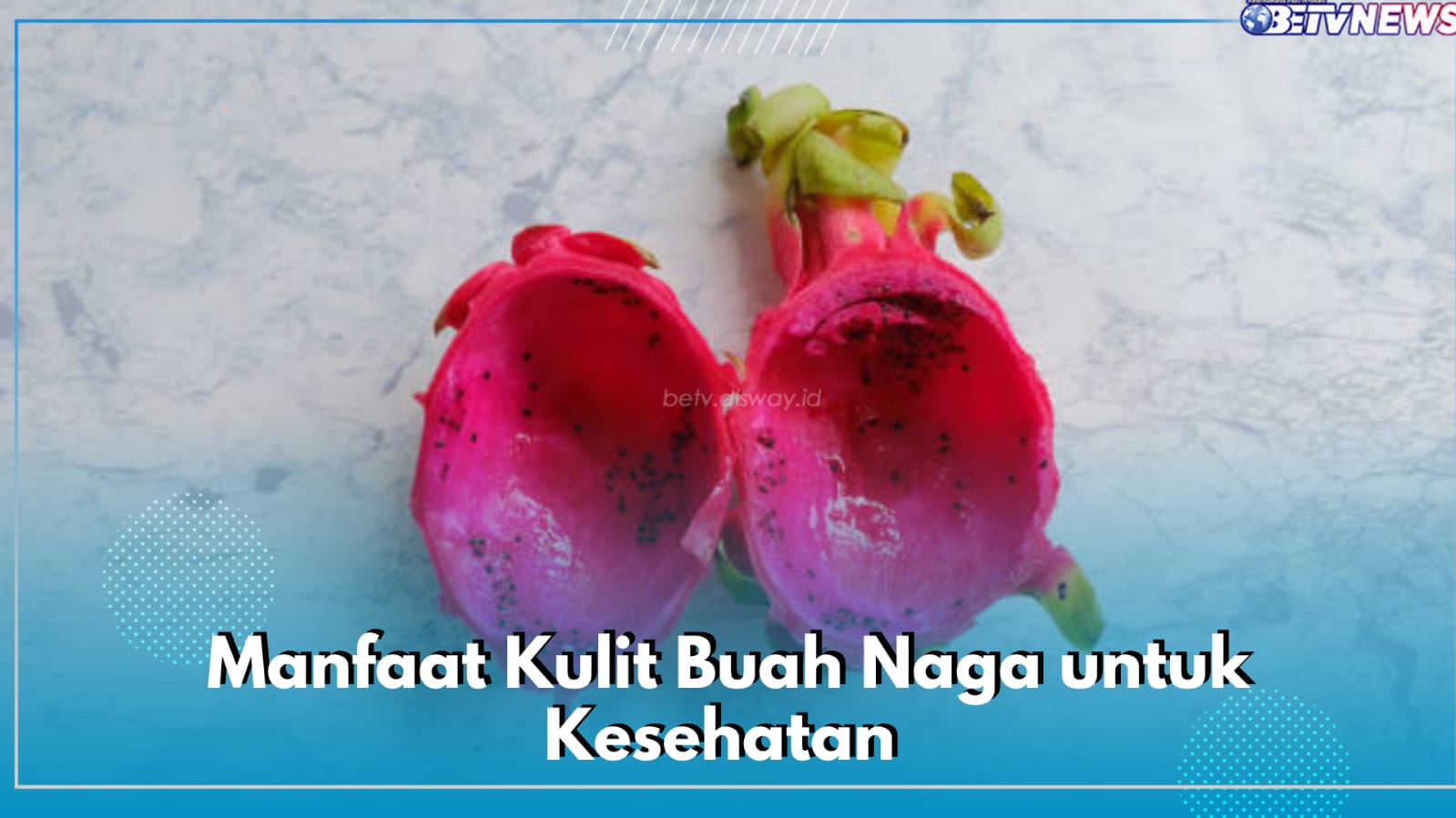 Jangan Dibuang Dulu! Ini 5 Manfaat Kulit Buah Naga untuk Kecantikan, Cek Apa Saja