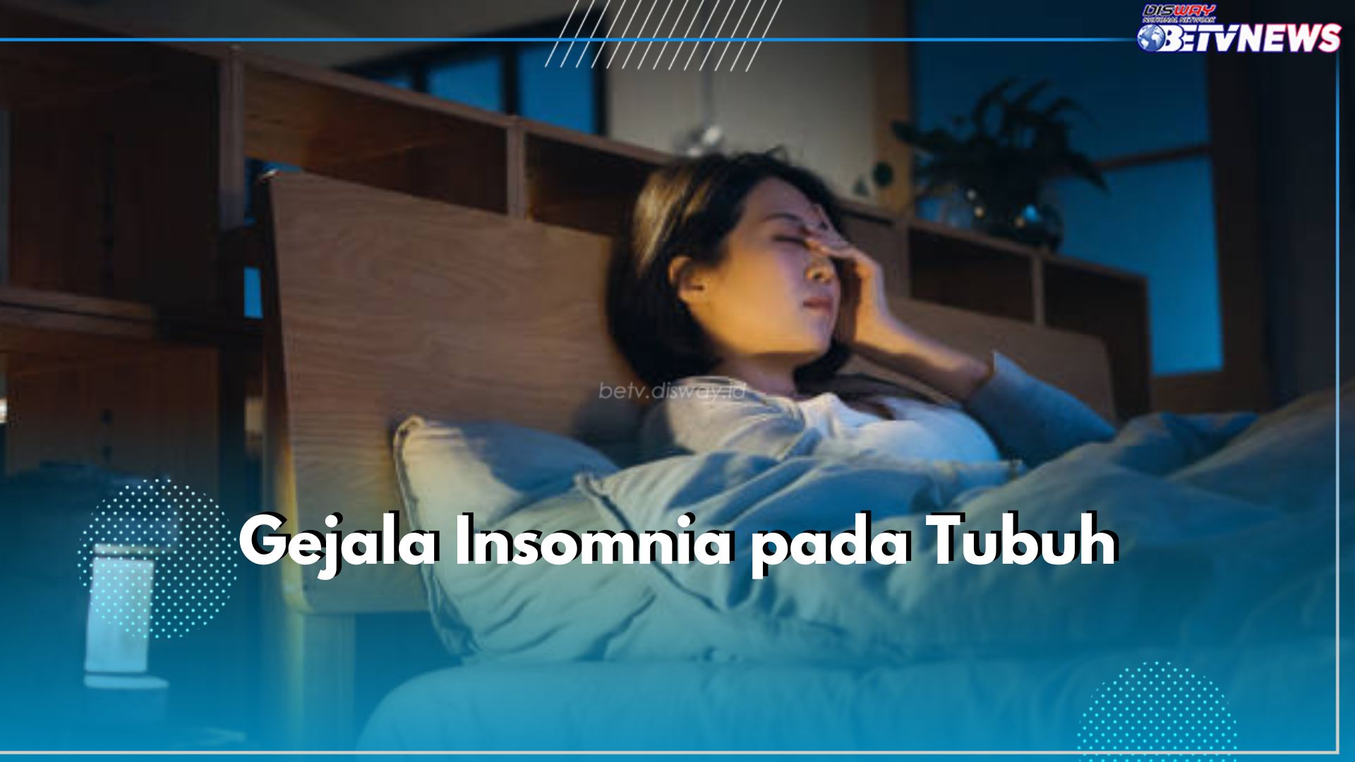 6 Gejala Insomnia pada Tubuh yang Perlu Kamu Ketahui, Salah Satunya Peningkatan Berat Badan