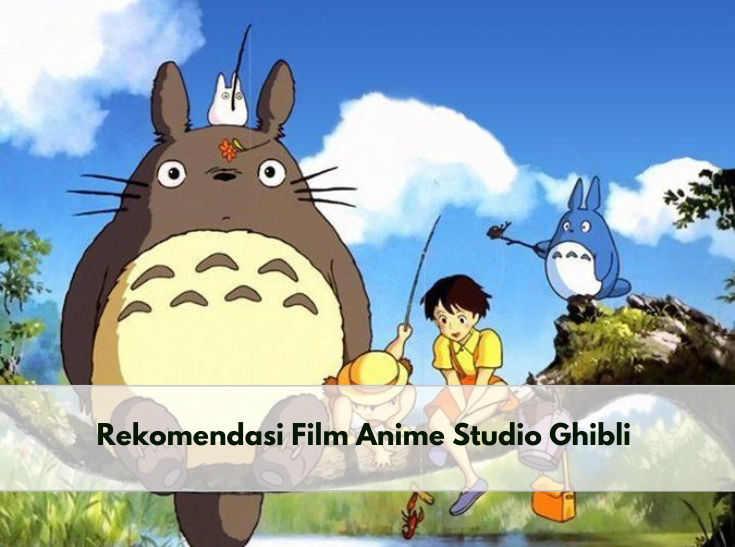 Berikut 5 Film Anime Studio Ghibli untuk Menemani Libur Lebaranmu Kali Ini, Ada Ponyo Si Ikan Lucu