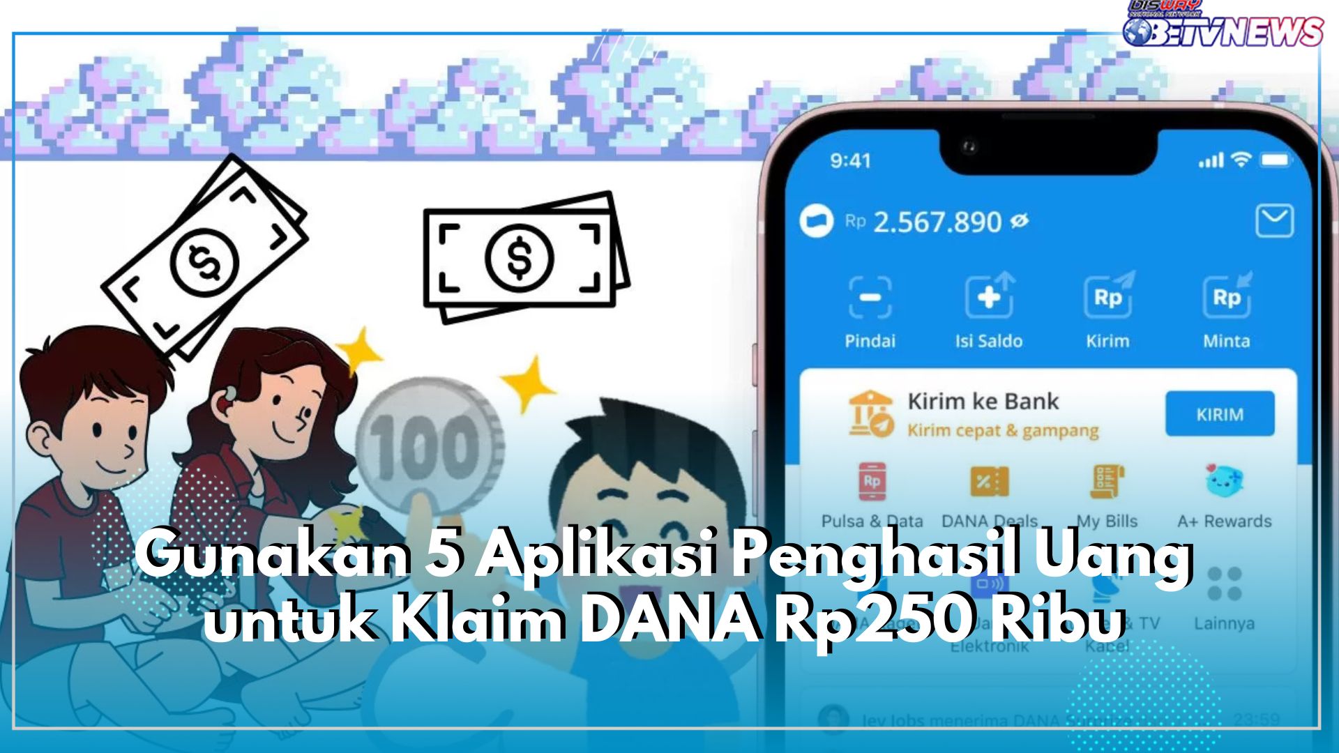 Gunakan 5 Aplikasi Penghasil Uang untuk Klaim DANA Rp250 Ribu, Saldo Gratis Auto Cair Berkali-kali