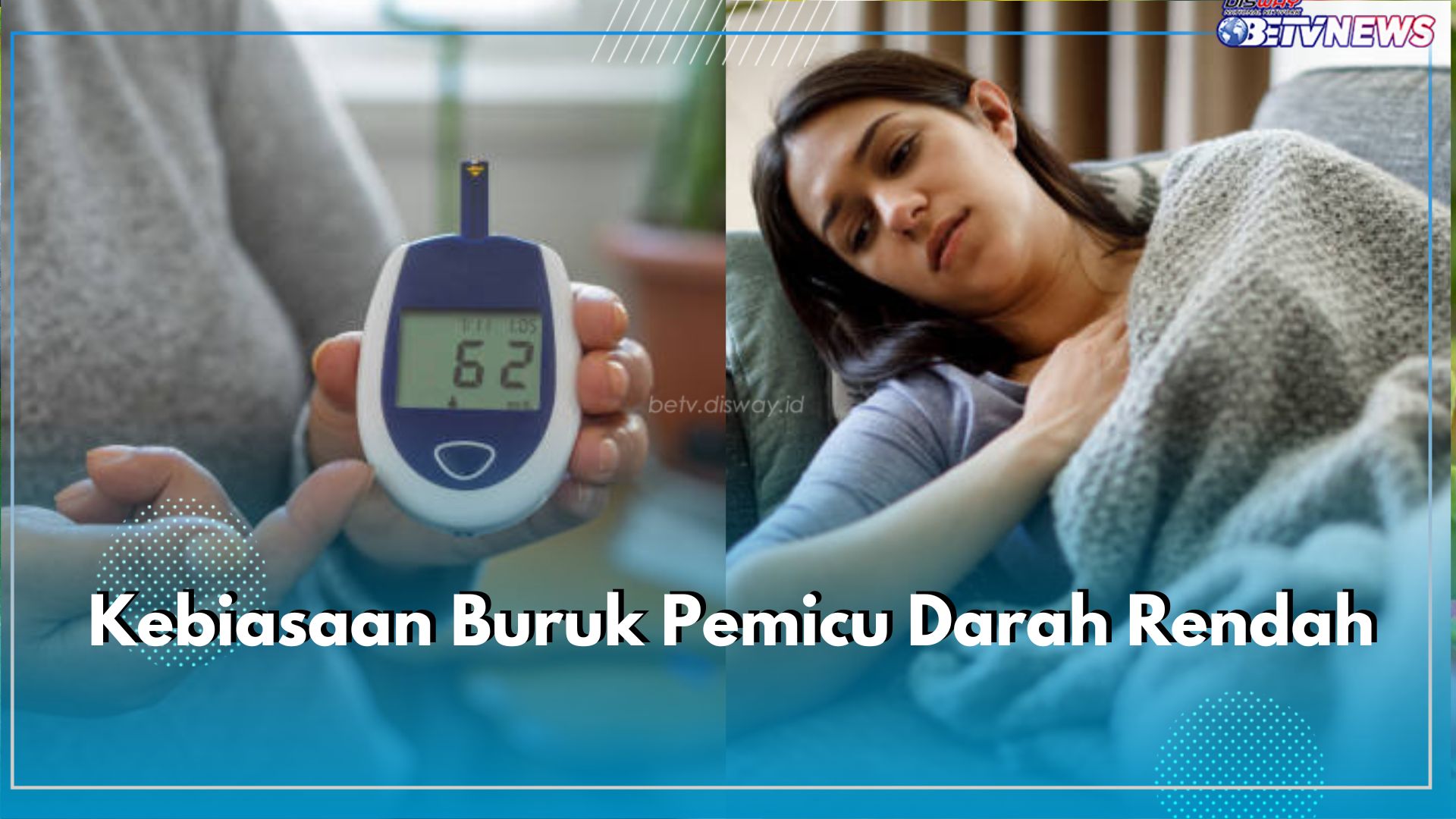 7 Kebiasaan Buruk Ini Memicu Darah Rendah, Pernah Lakukan Nomor Berapa Aja?