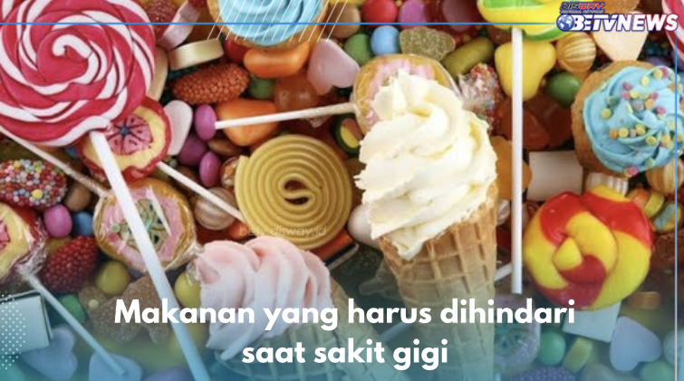 5 Makanan yang Harus Dihindari saat Sakit Gigi, Permen Termasuk, Cek yang Lain