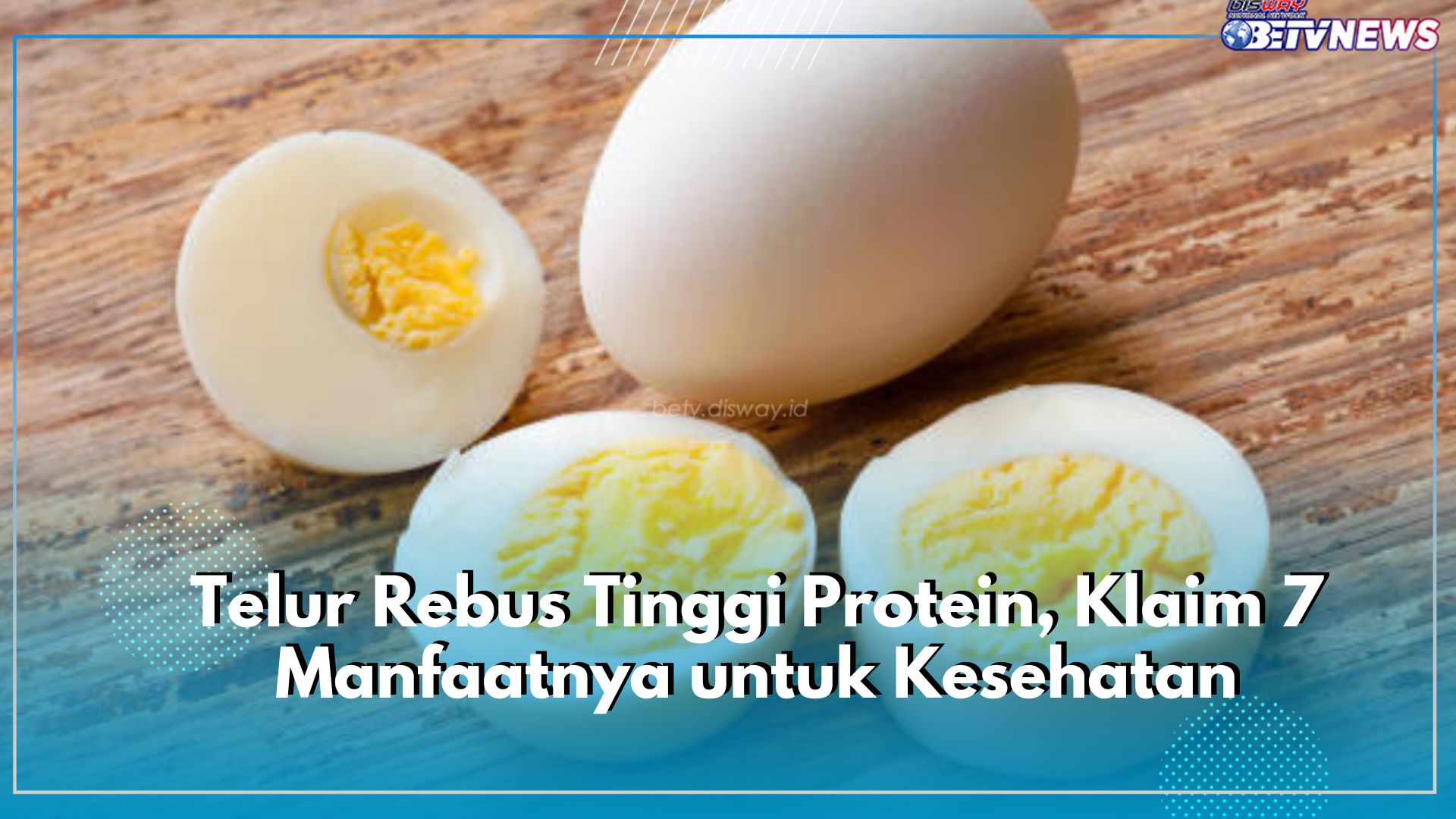 Jangan Salah Telur Rebus Tinggi Protein, Klaim 7 Manfaatnya untuk Kesehatan Tubuh