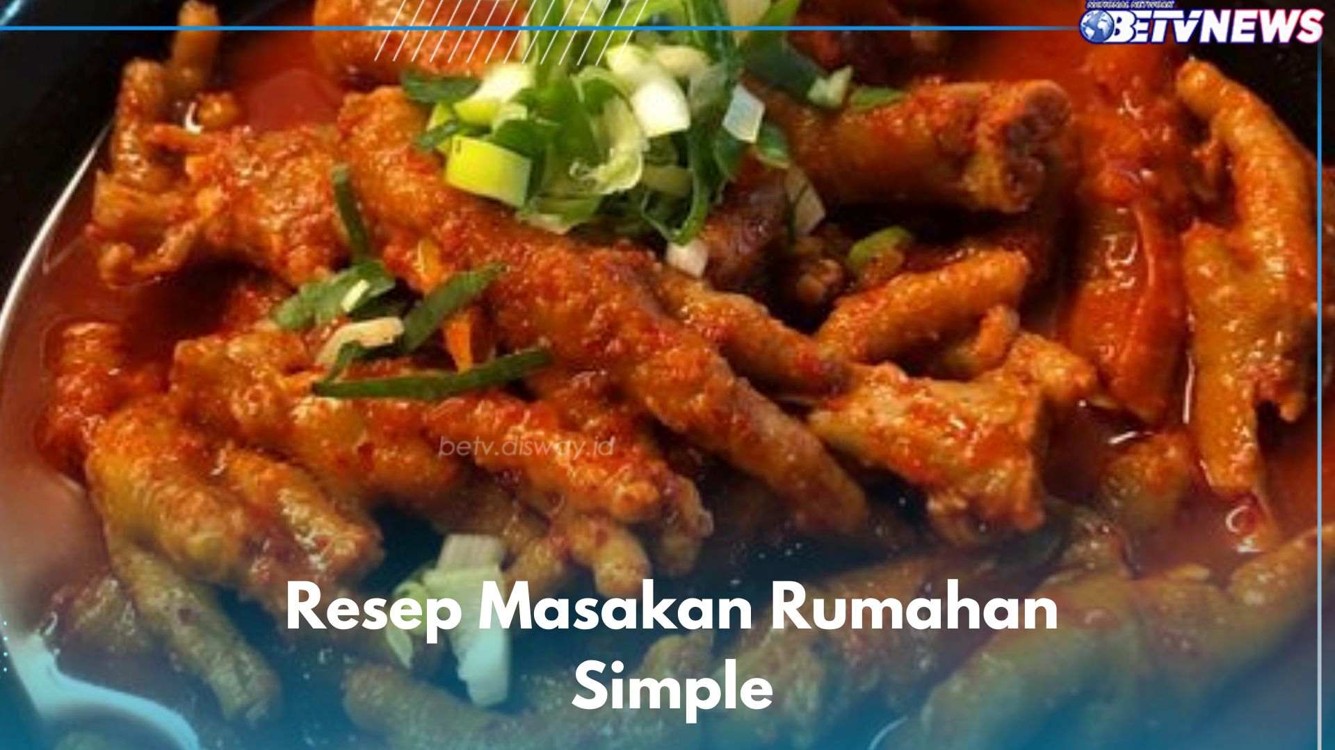 6 Makasan Rumahan Simple yang Wajib Dicoba, Cek Resep Bumbu Kaldu Ceker Pedas di Sini